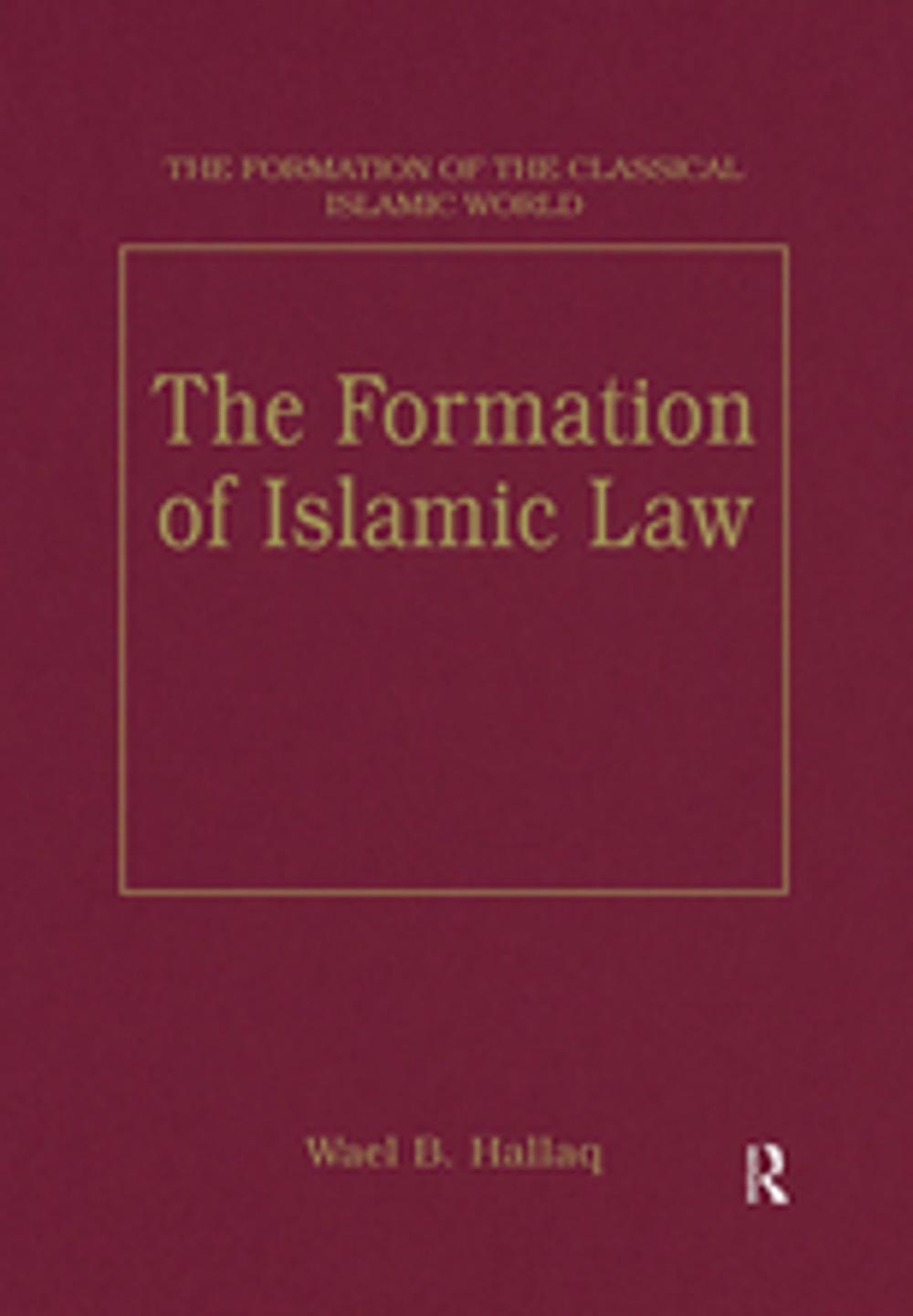 Big bigCover of The Formation of Islamic Law