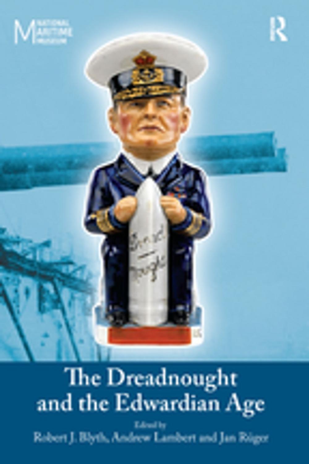 Big bigCover of The Dreadnought and the Edwardian Age