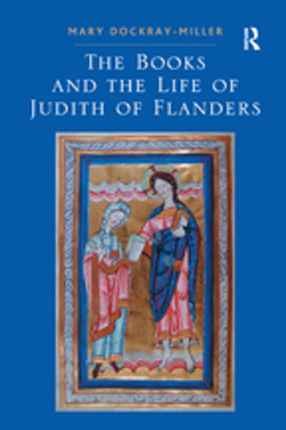 Big bigCover of The Books and the Life of Judith of Flanders