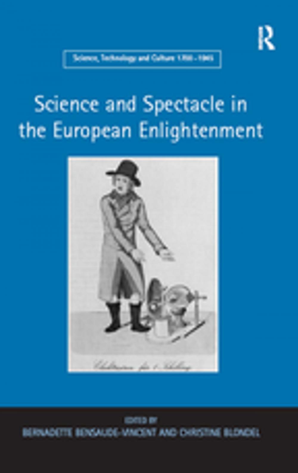 Big bigCover of Science and Spectacle in the European Enlightenment