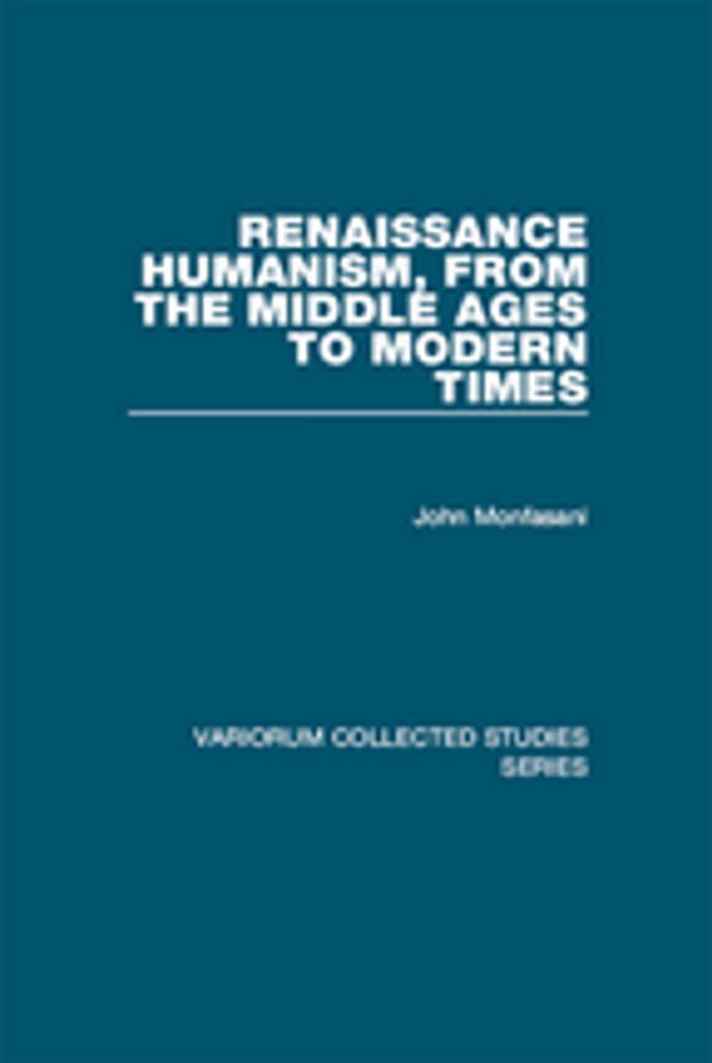 Big bigCover of Renaissance Humanism, from the Middle Ages to Modern Times