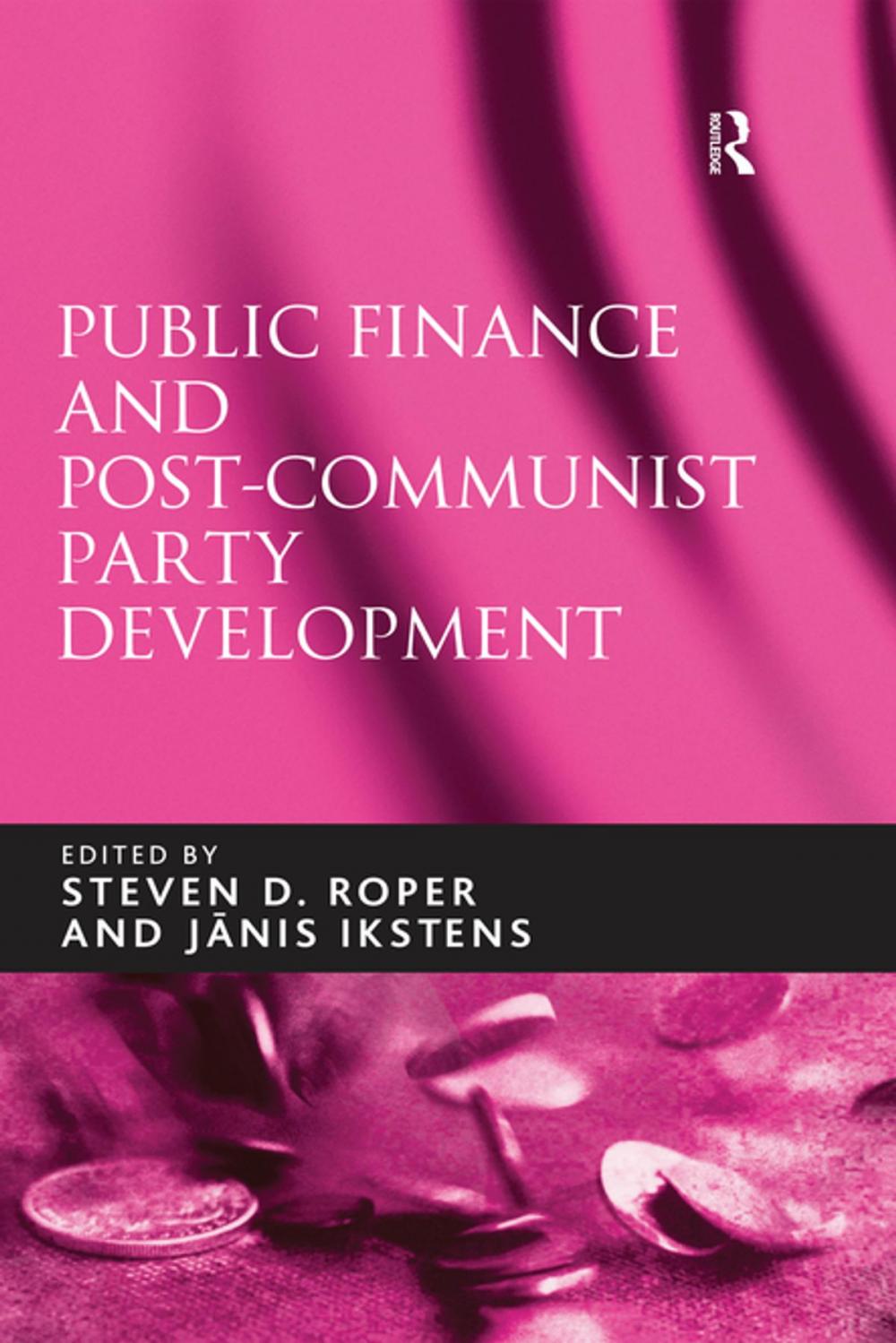 Big bigCover of Public Finance and Post-Communist Party Development