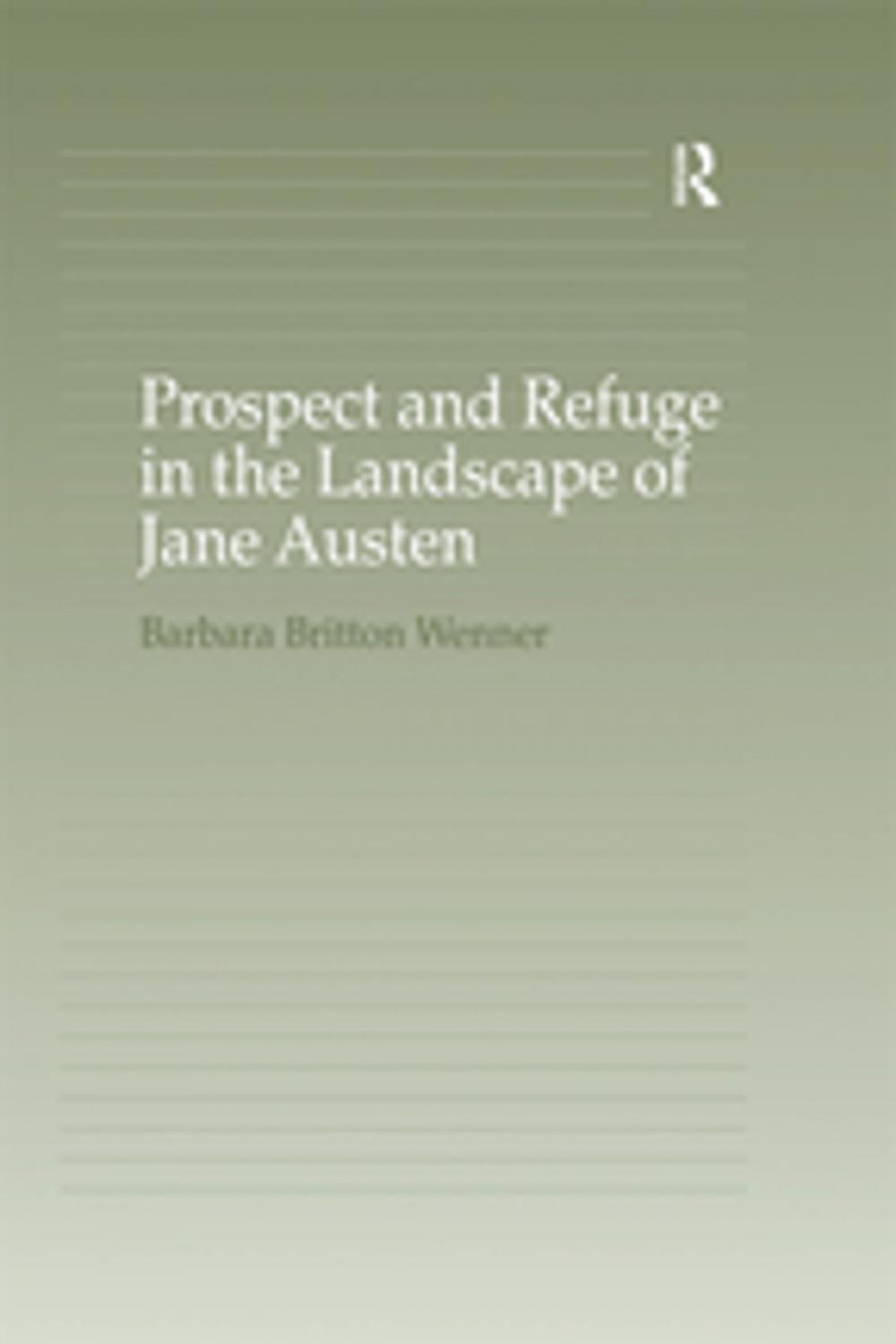 Big bigCover of Prospect and Refuge in the Landscape of Jane Austen