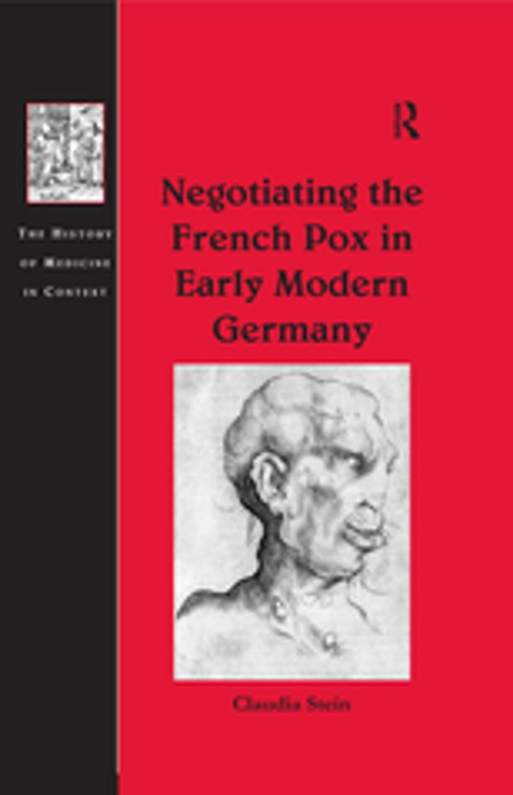 Big bigCover of Negotiating the French Pox in Early Modern Germany