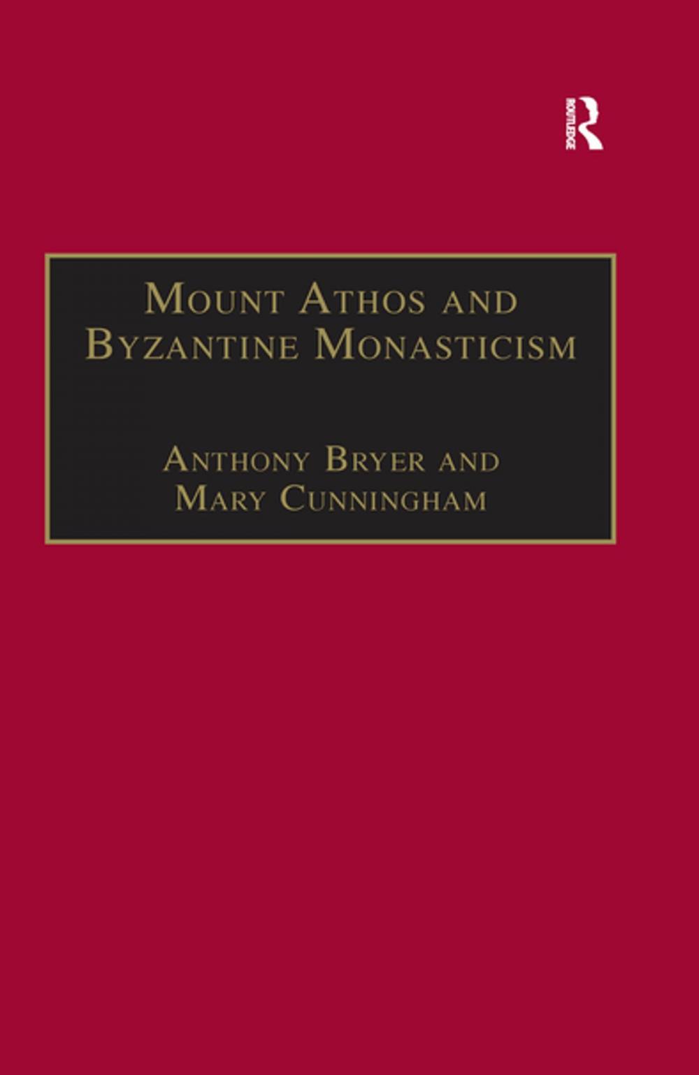 Big bigCover of Mount Athos and Byzantine Monasticism