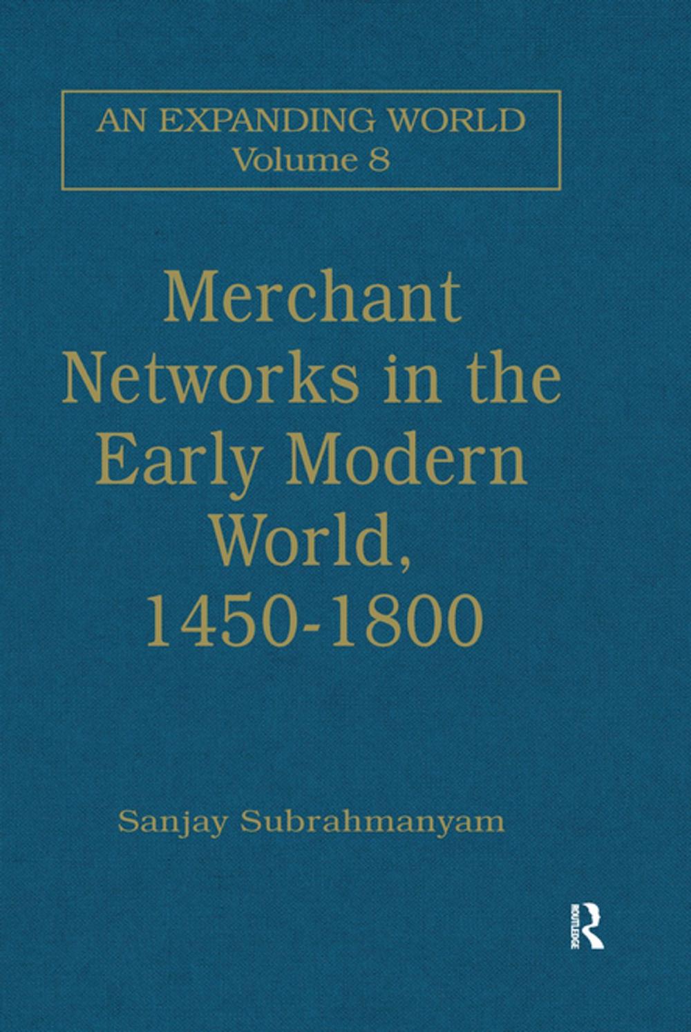 Big bigCover of Merchant Networks in the Early Modern World, 1450–1800