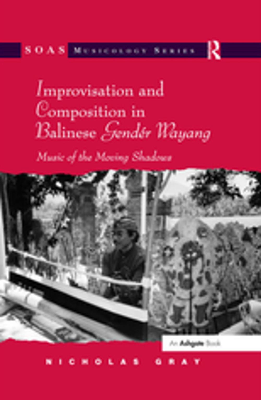 Big bigCover of Improvisation and Composition in Balinese Gendér Wayang