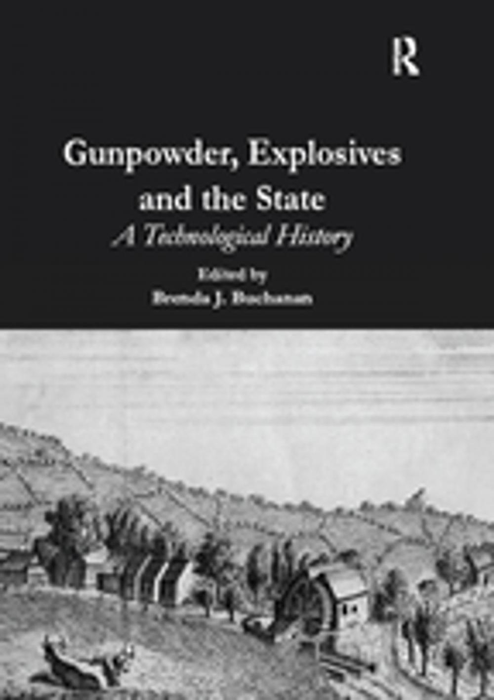 Big bigCover of Gunpowder, Explosives and the State