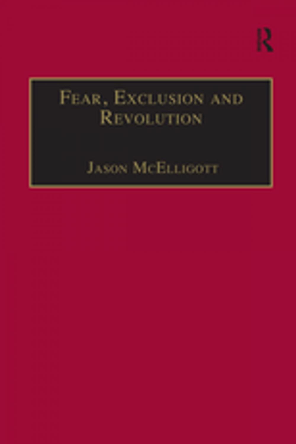 Big bigCover of Fear, Exclusion and Revolution