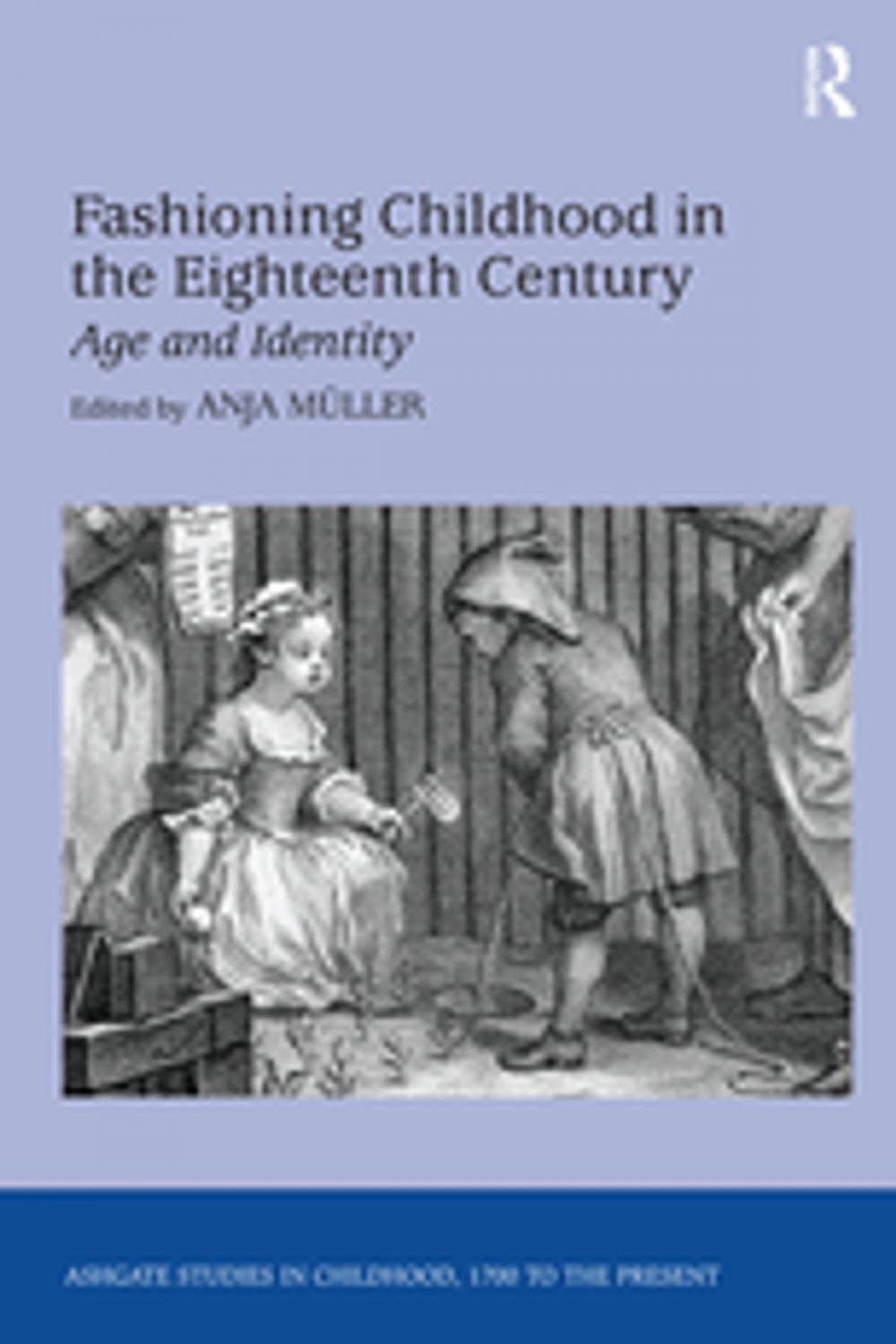 Big bigCover of Fashioning Childhood in the Eighteenth Century