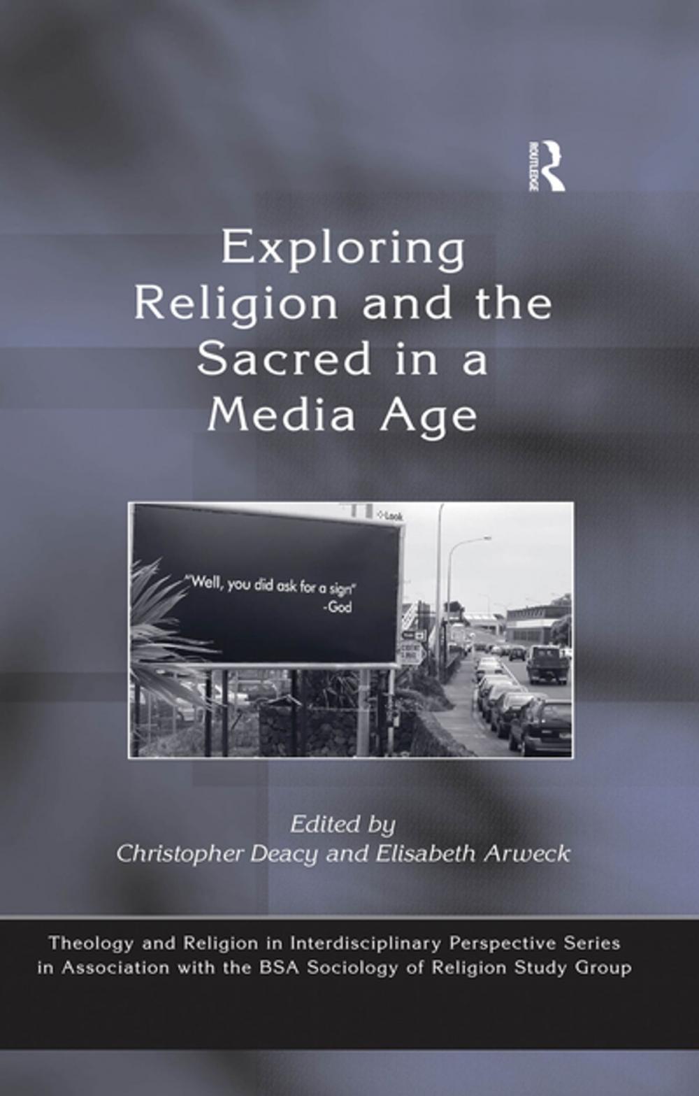 Big bigCover of Exploring Religion and the Sacred in a Media Age