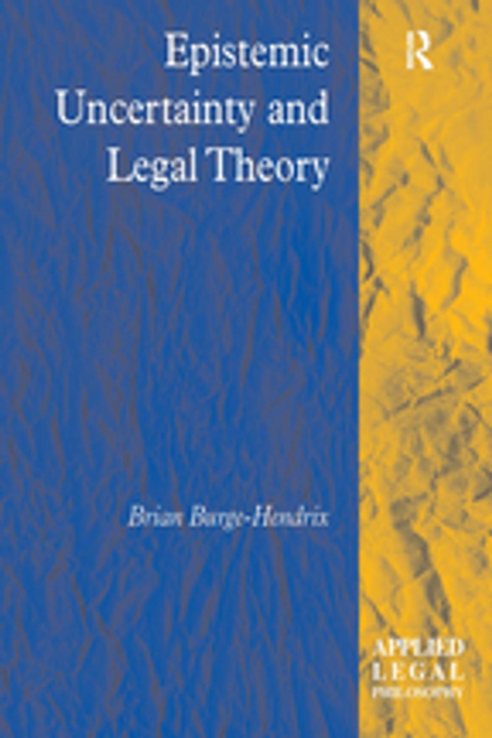 Big bigCover of Epistemic Uncertainty and Legal Theory