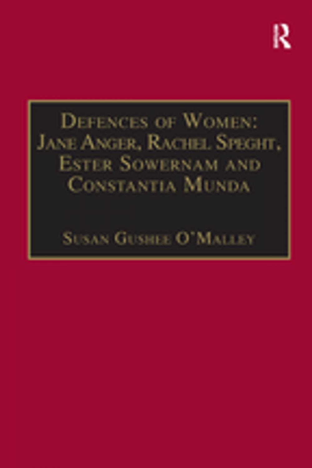 Big bigCover of Defences of Women: Jane Anger, Rachel Speght, Ester Sowernam and Constantia Munda