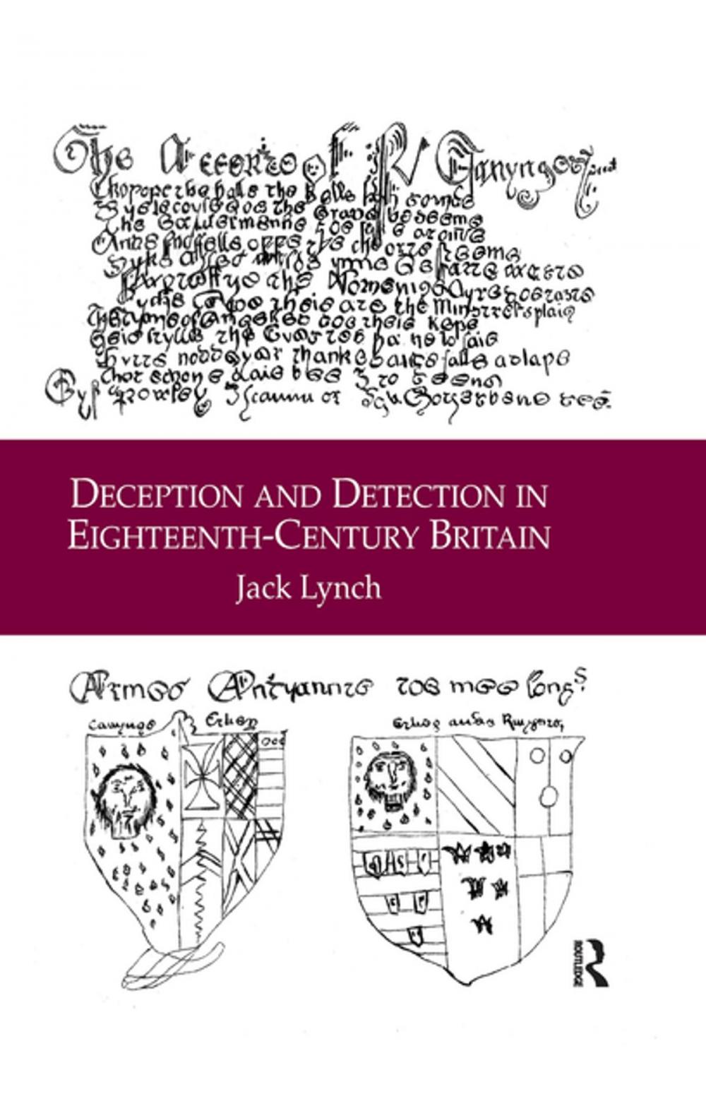 Big bigCover of Deception and Detection in Eighteenth-Century Britain