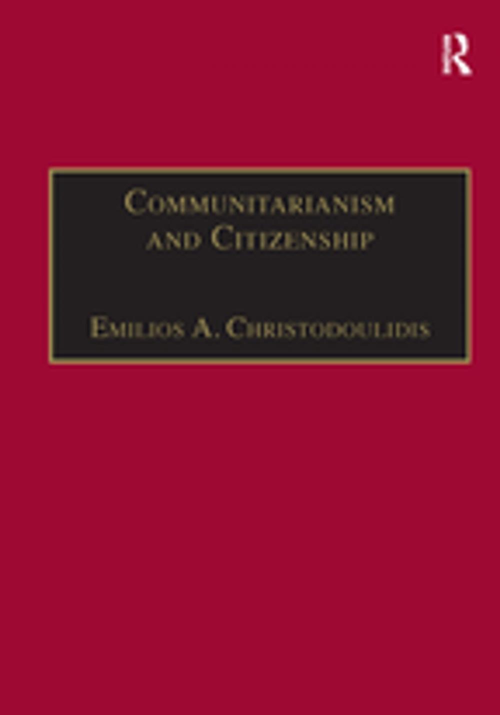 Big bigCover of Communitarianism and Citizenship