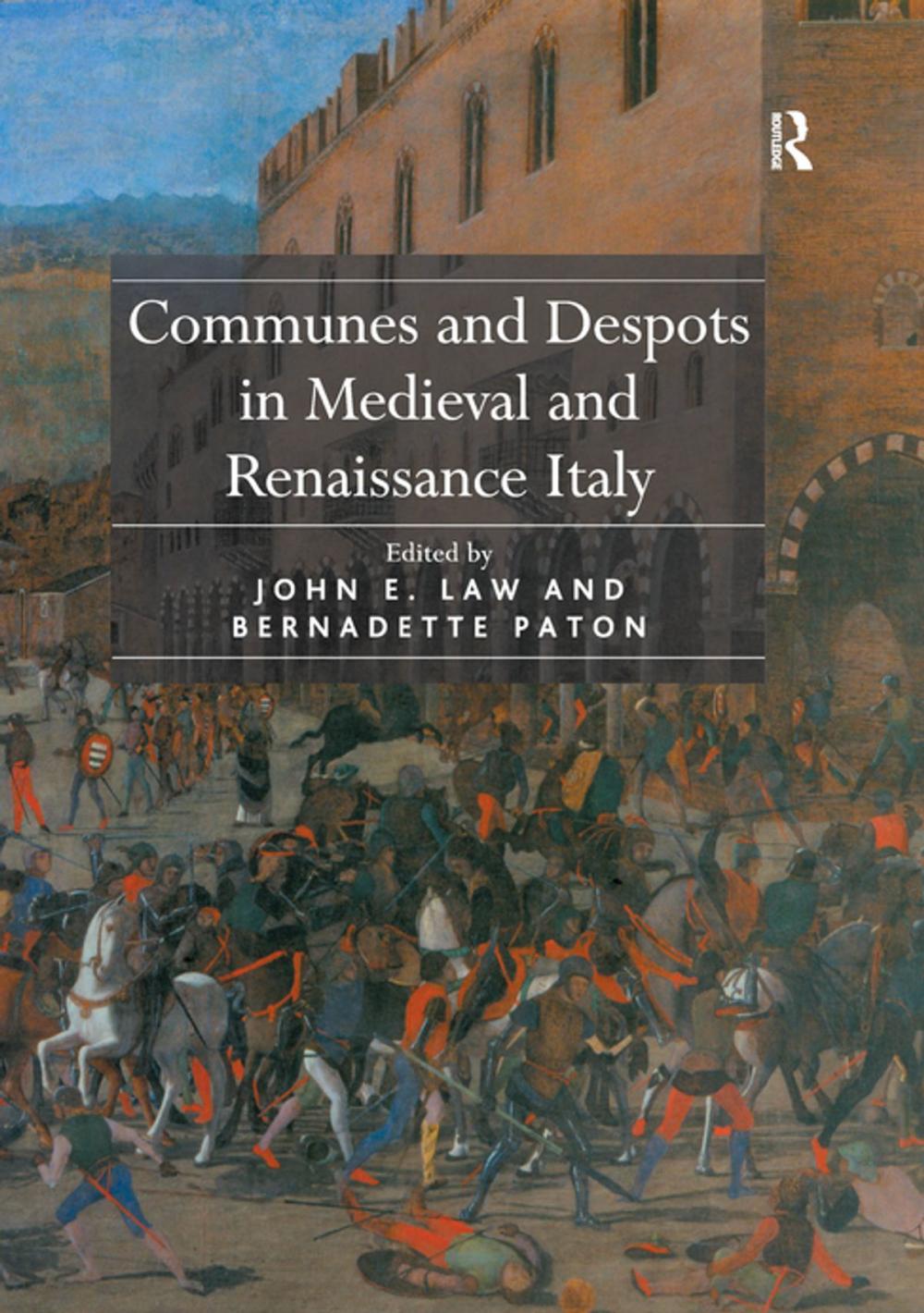 Big bigCover of Communes and Despots in Medieval and Renaissance Italy