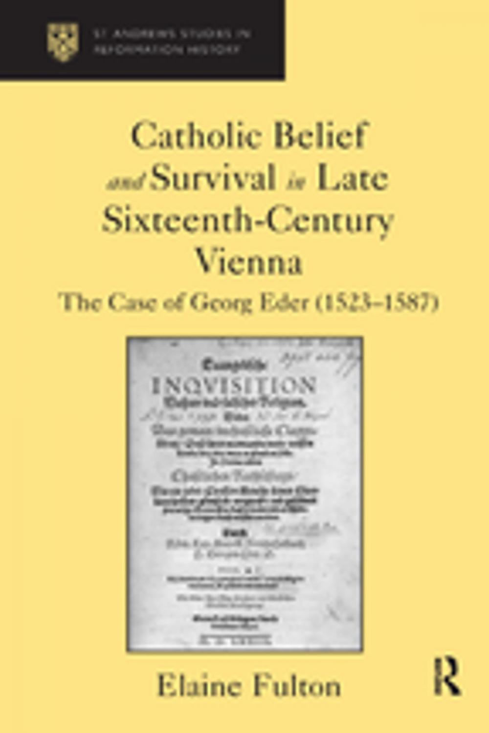 Big bigCover of Catholic Belief and Survival in Late Sixteenth-Century Vienna