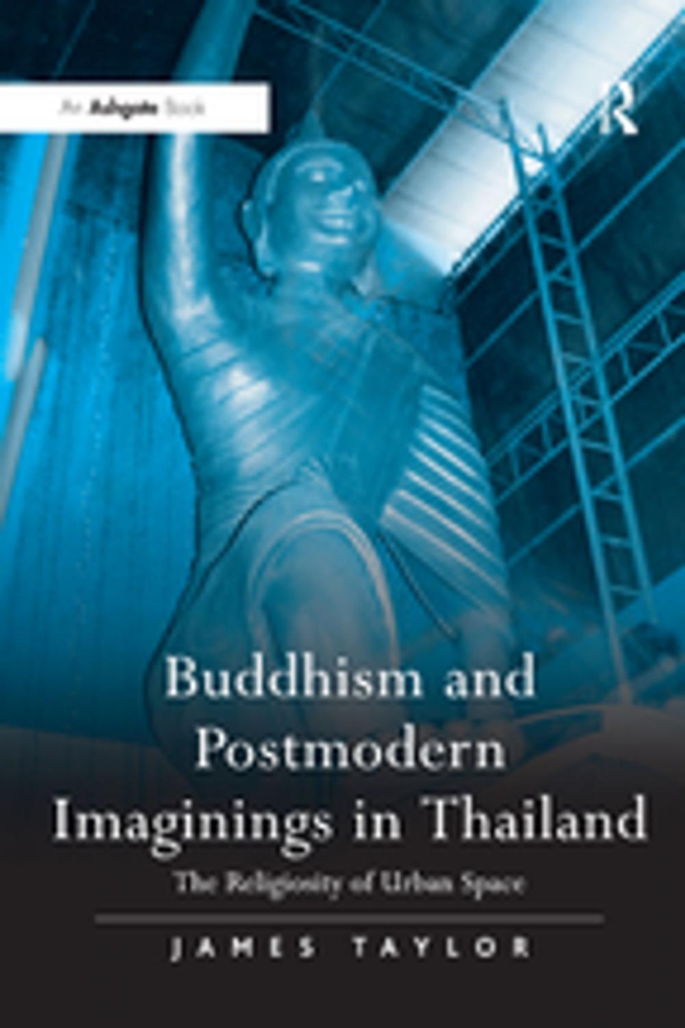 Big bigCover of Buddhism and Postmodern Imaginings in Thailand