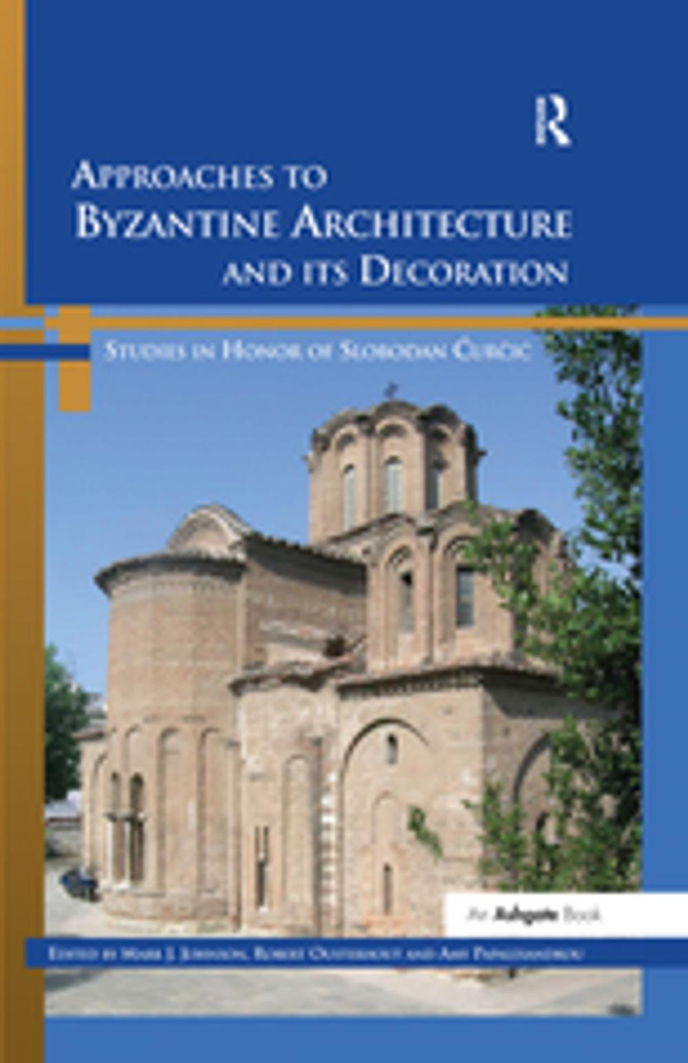 Big bigCover of Approaches to Byzantine Architecture and its Decoration