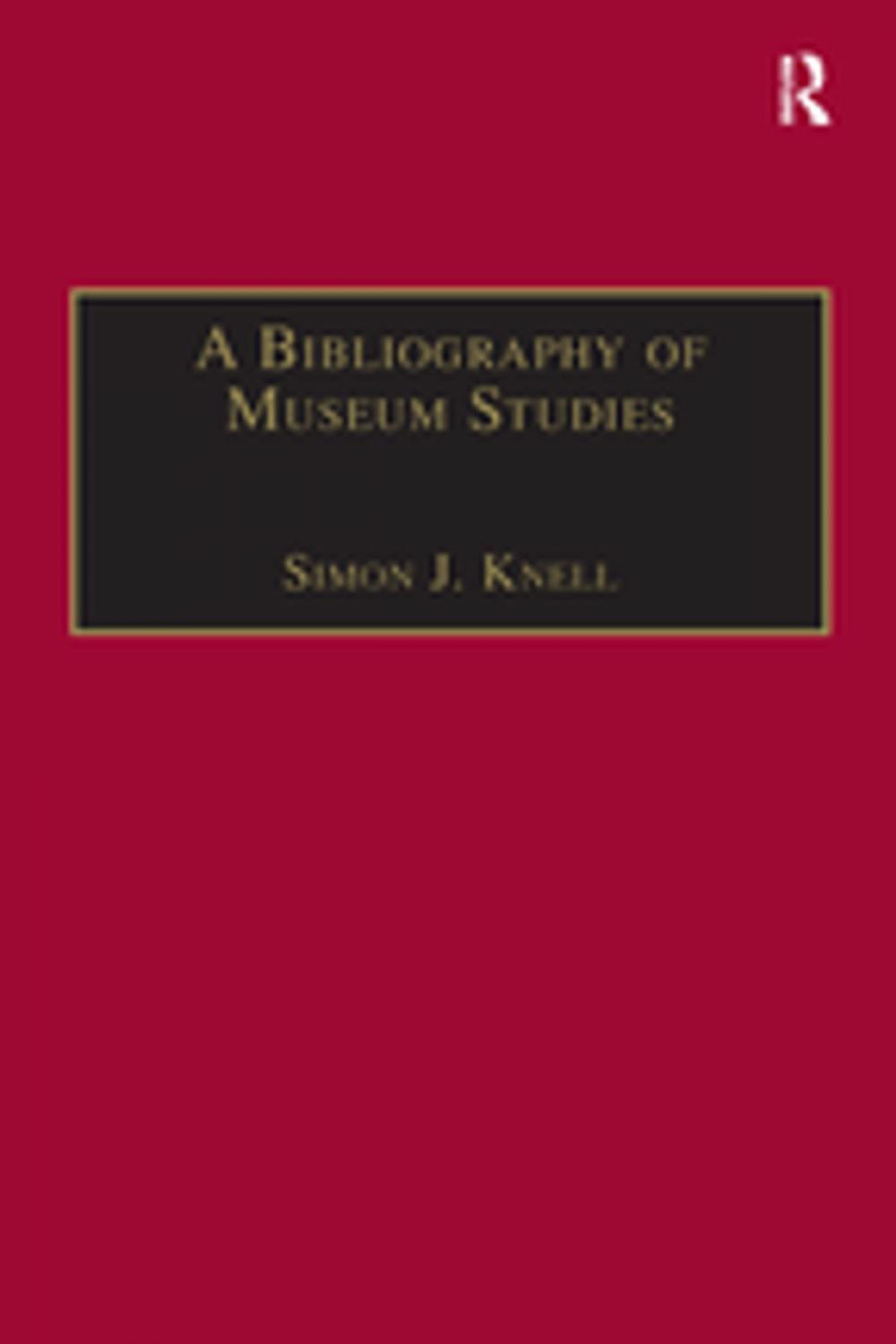 Big bigCover of A Bibliography of Museum Studies