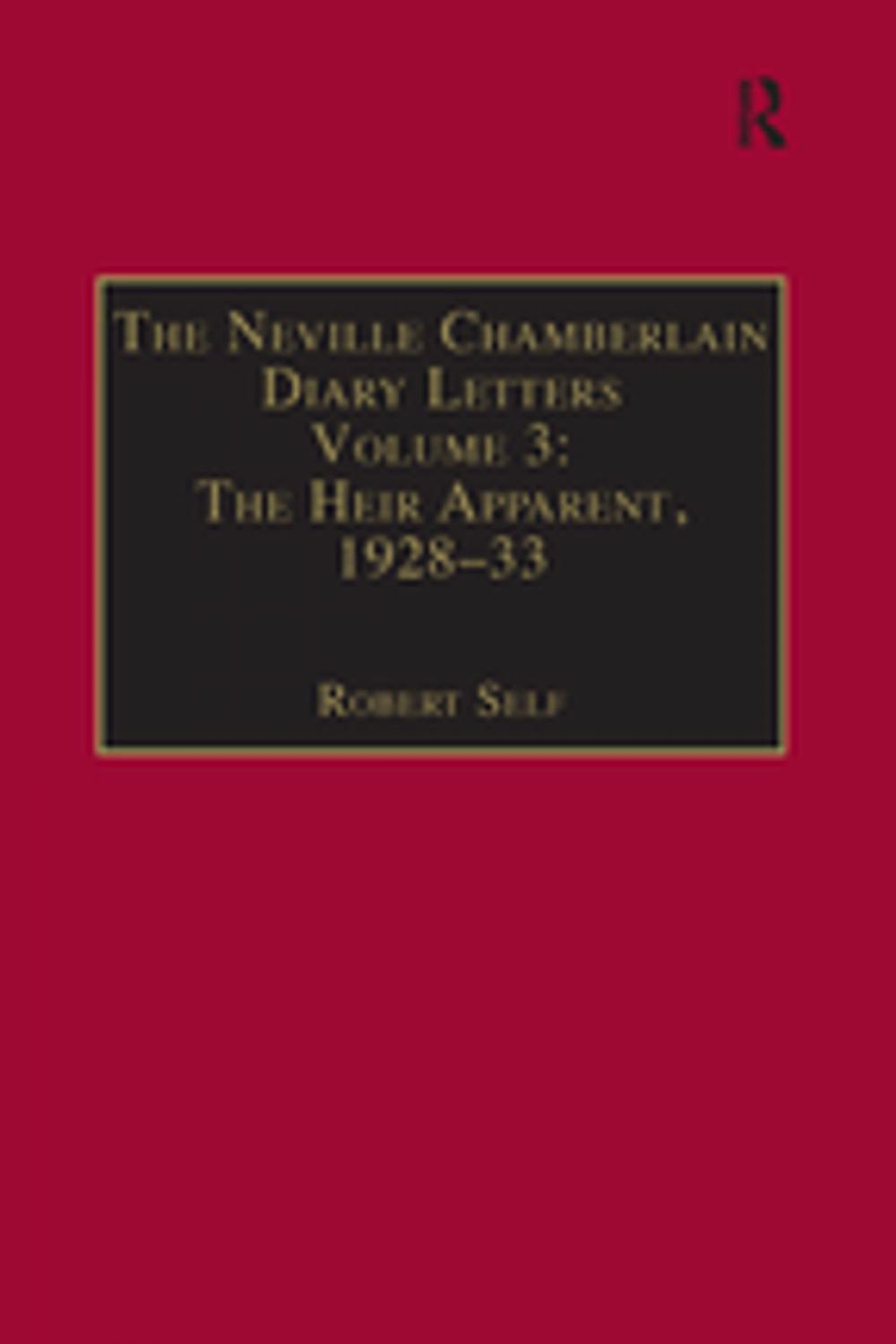 Big bigCover of The Neville Chamberlain Diary Letters