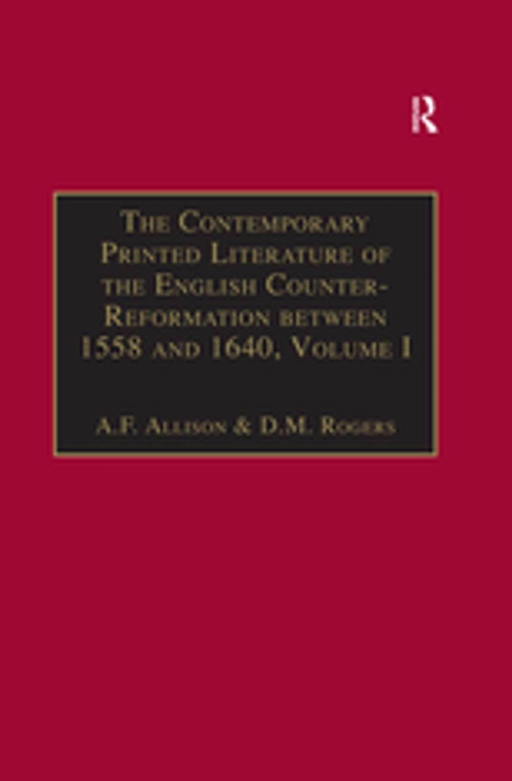 Big bigCover of The Contemporary Printed Literature of the English Counter-Reformation between 1558 and 1640