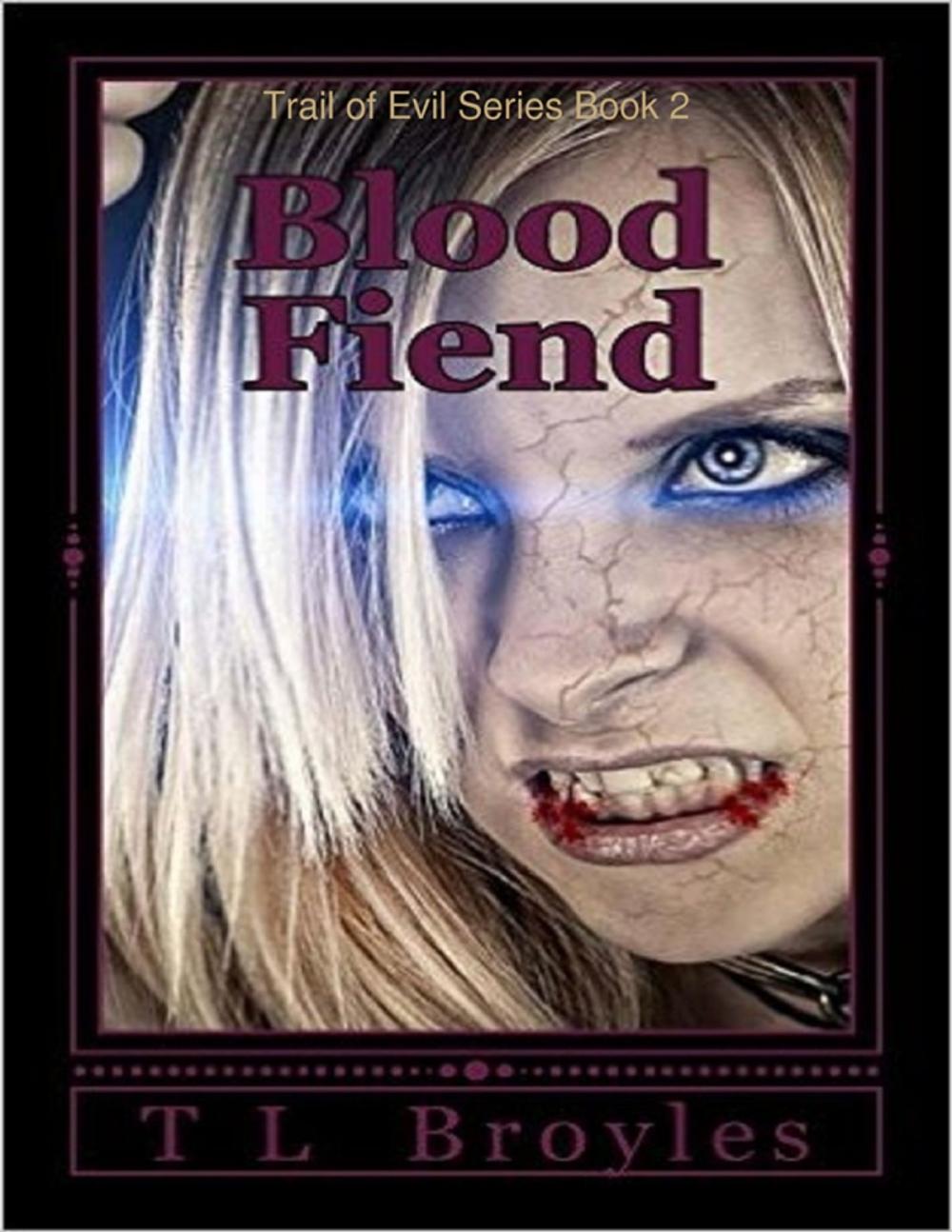 Big bigCover of Trail of Evil Series Book 2: Blood Fiend