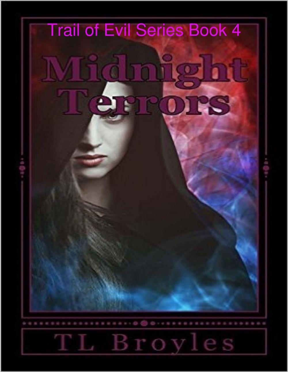 Big bigCover of Trail of Evil Series Book 4: Midnight Terrors