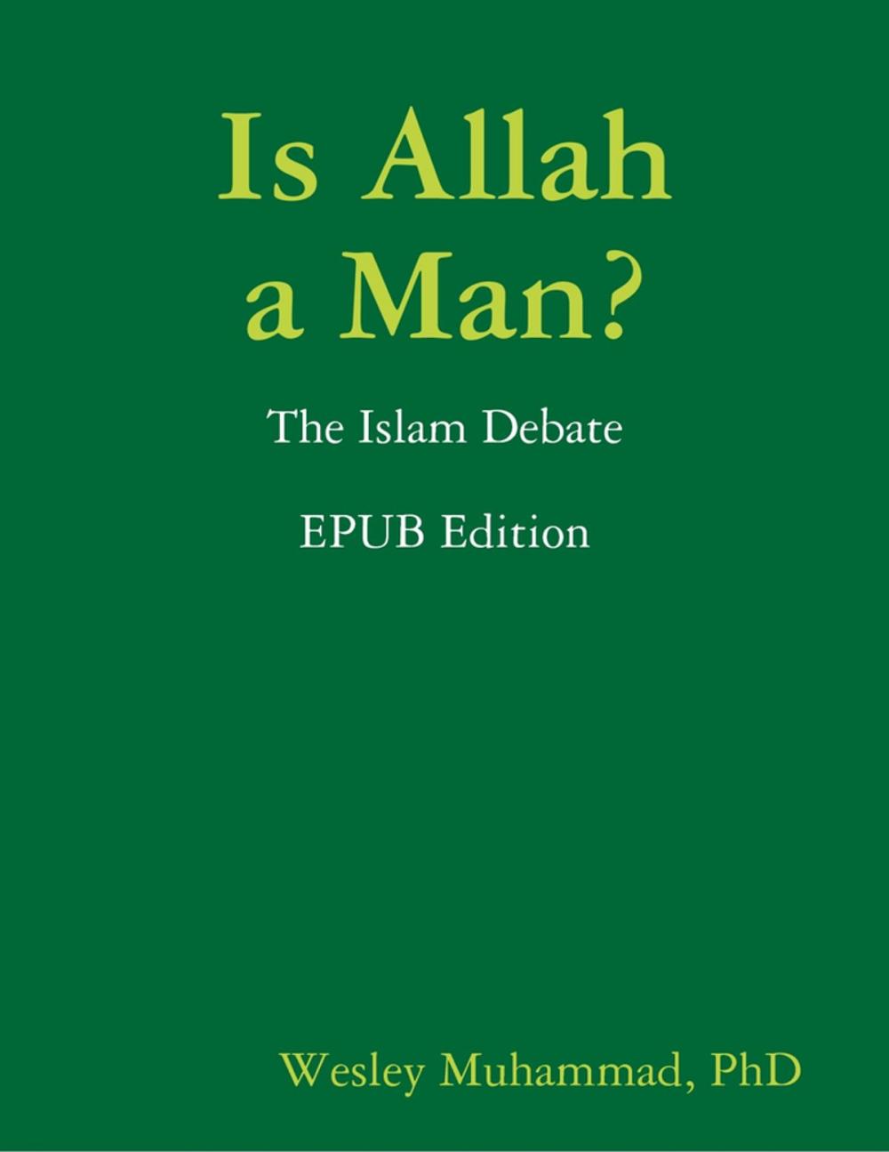 Big bigCover of Is Allah a Man? The Islam Debate