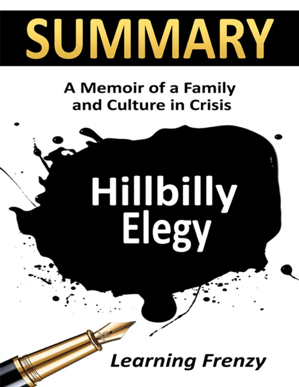 Big bigCover of Summary: Hillbilly Elegy: A Memoir of A Family and Culture in Crisis