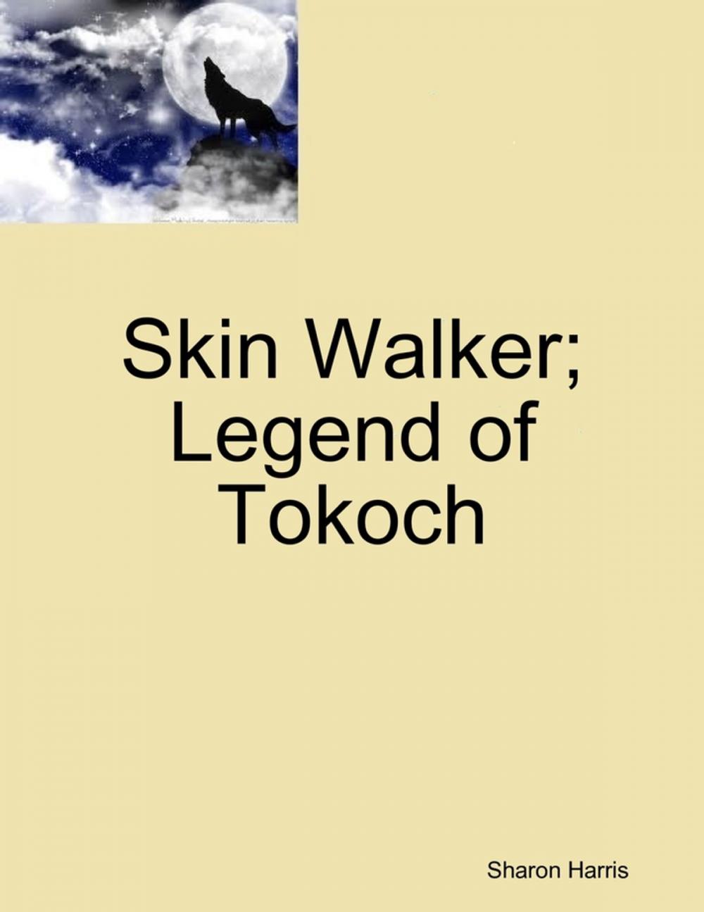 Big bigCover of Skin Walker; Legend of Tokoch