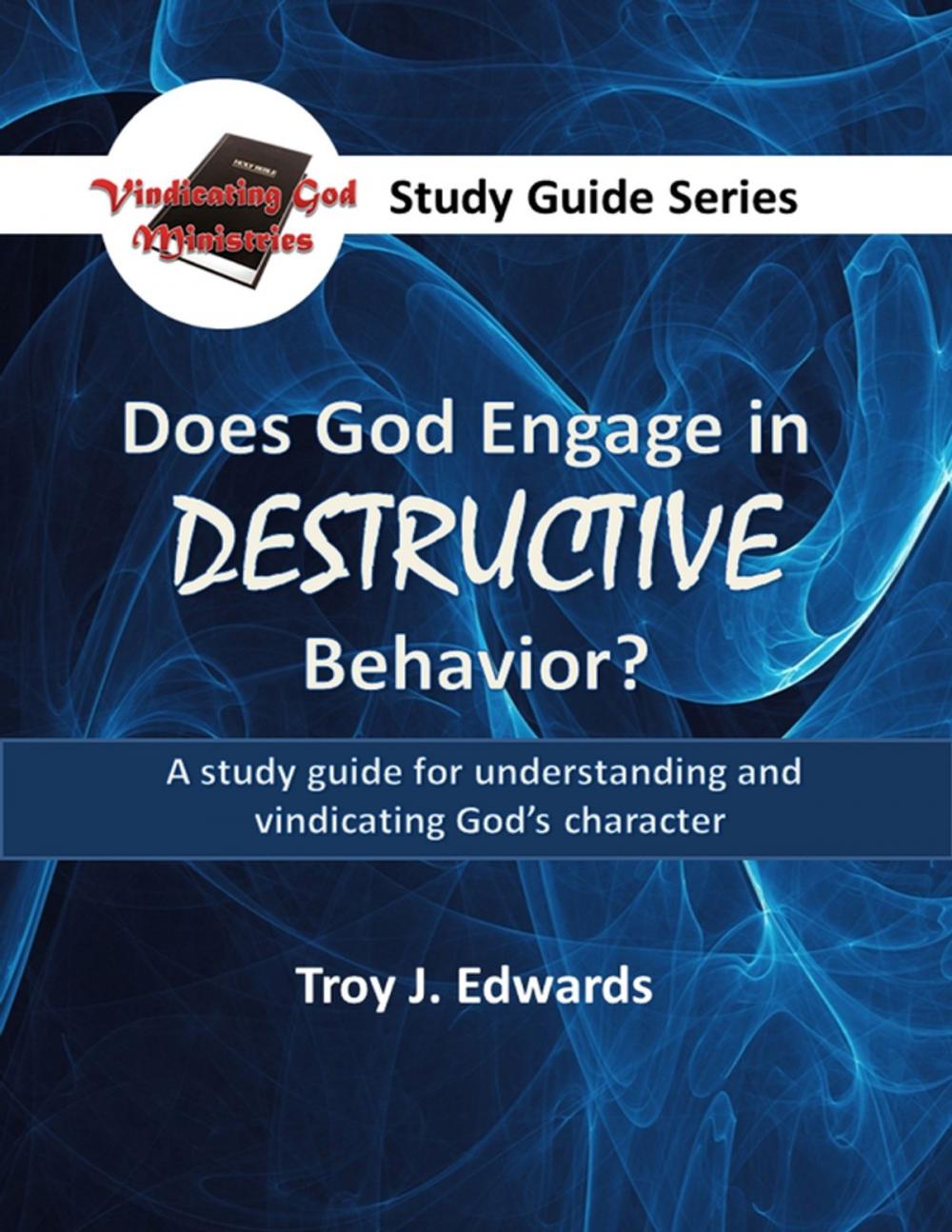 Big bigCover of Does God Engage in Destructive Behavior?