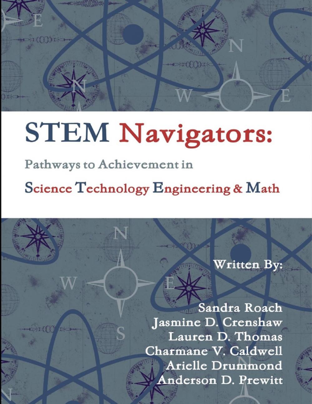 Big bigCover of STEM Navigators - Pathways to Achievement in Science Technology Engineering & Mathematics