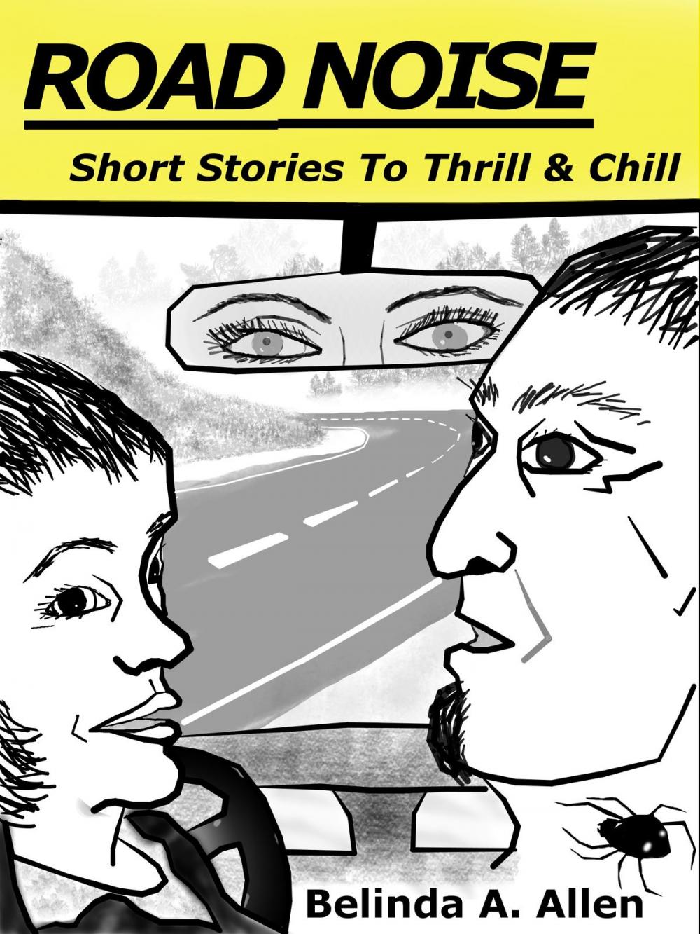 Big bigCover of Road Noise: Short Stories To Thrill & Chill