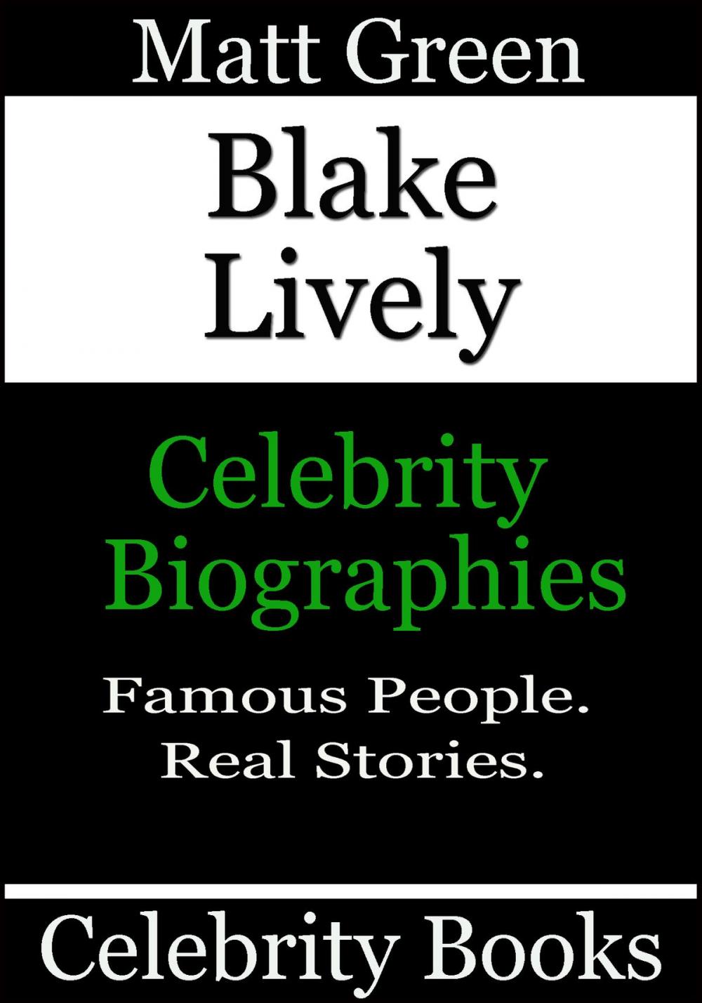 Big bigCover of Blake Lively: Celebrity Biographies