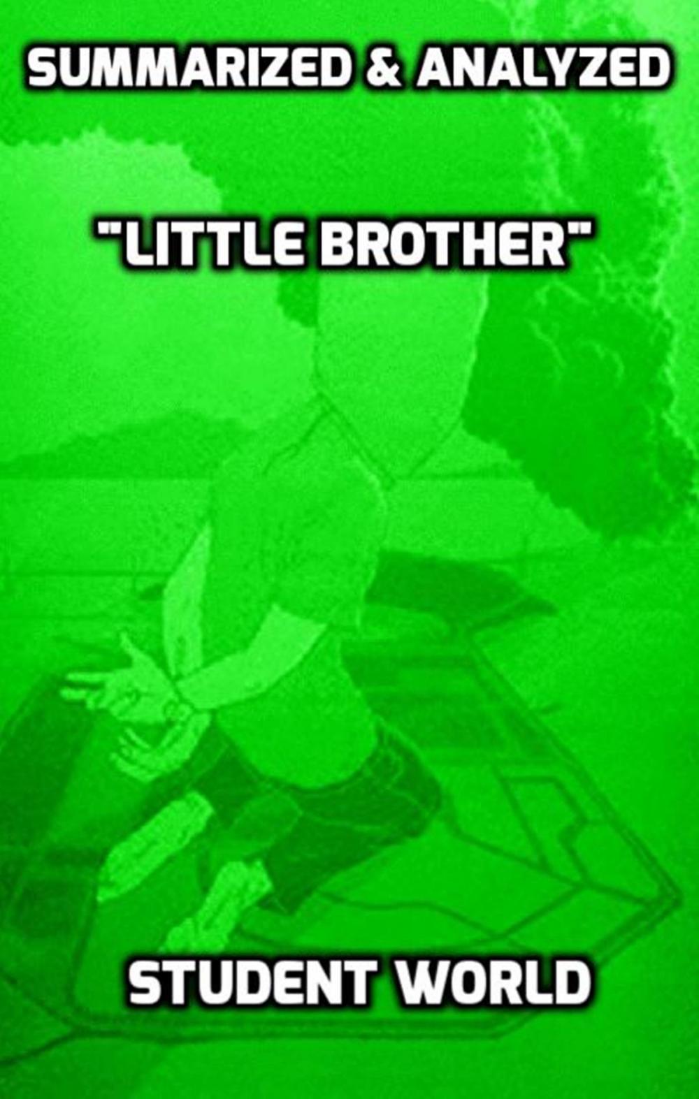 Big bigCover of Summarized & Analyzed "Little Brother"