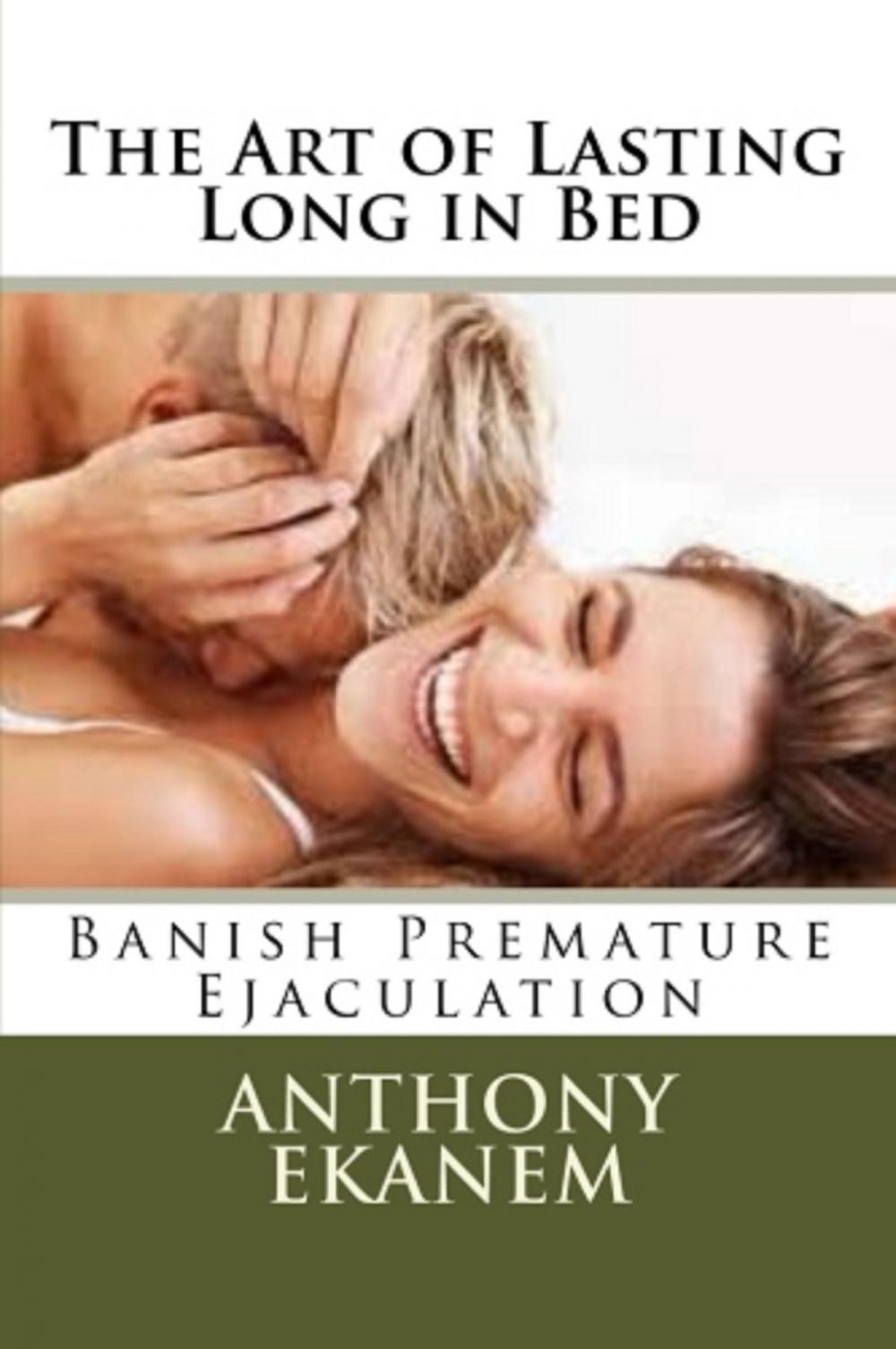 Big bigCover of The Art of Lasting Long in Bed