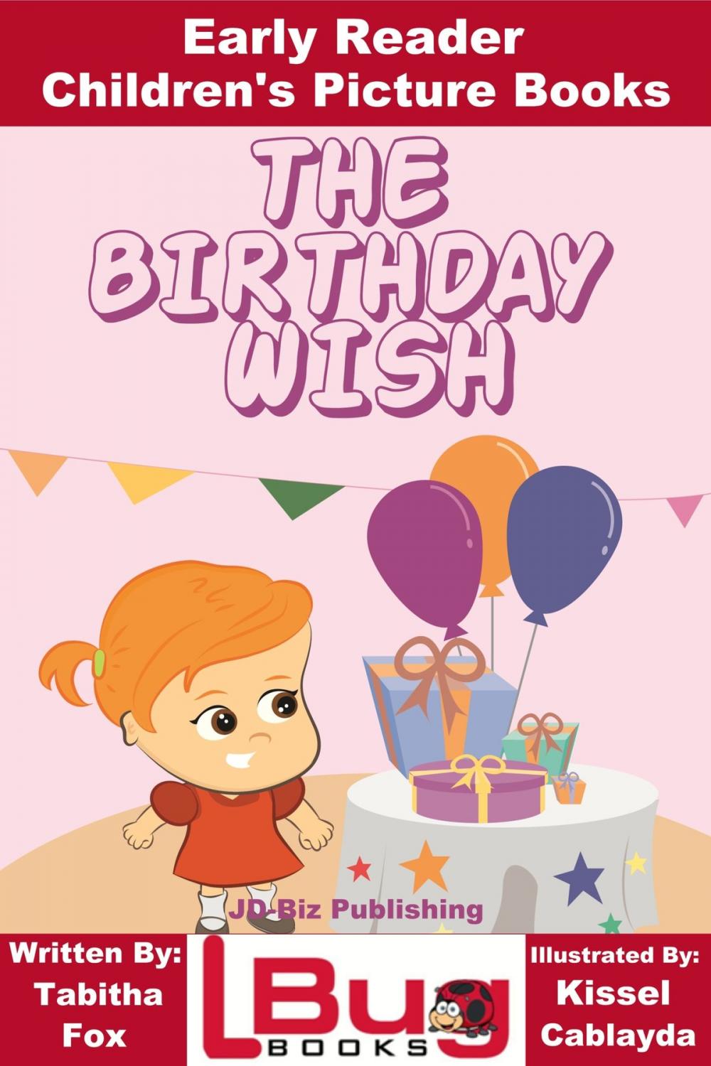 Big bigCover of The Birthday Wish: Early Reader - Children's Picture Books