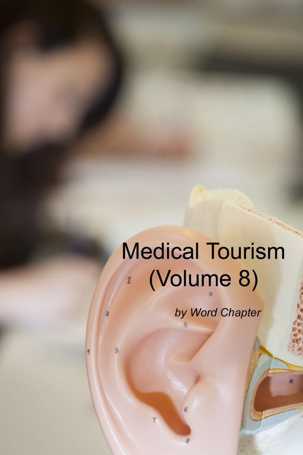 Big bigCover of Medical Tourism (Volume 8)