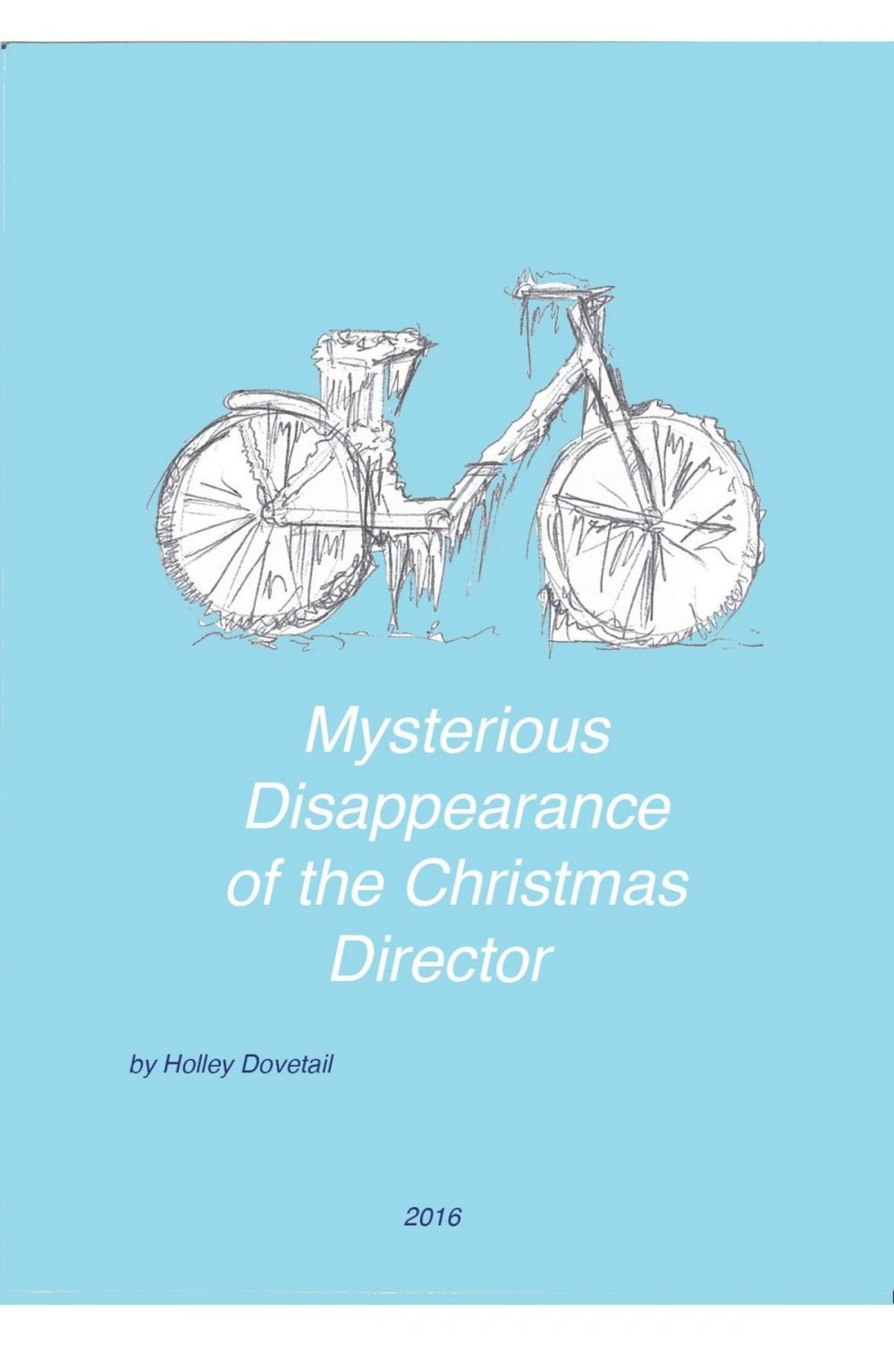 Big bigCover of Mysterious Disappearance of the Christmas Director