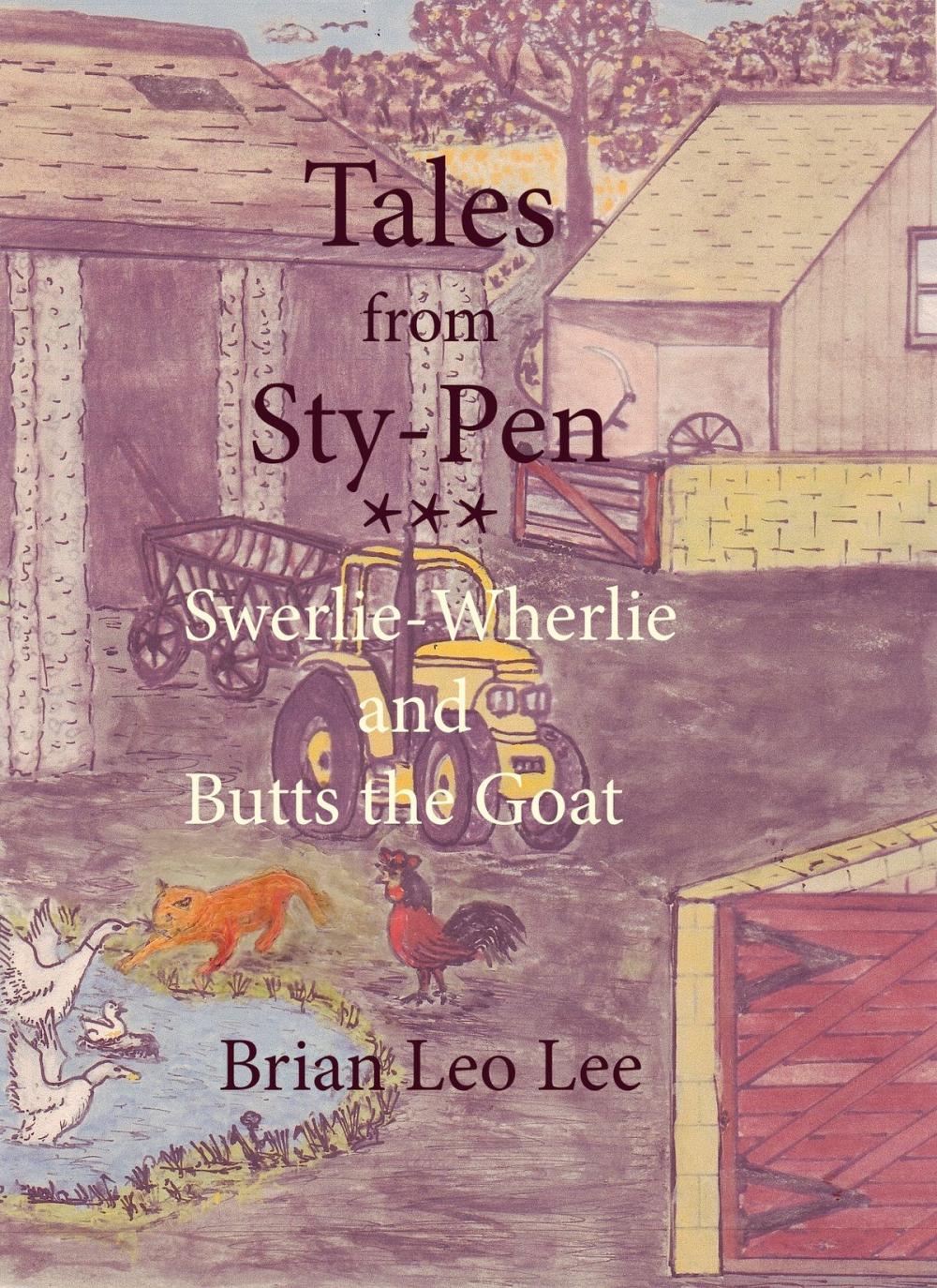 Big bigCover of Tales from Sty-Pen: Swerlie-Wherlie and Butts the Goat