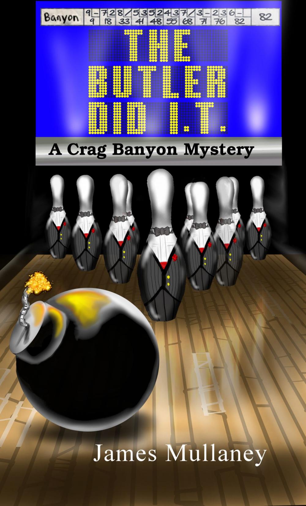 Big bigCover of The Butler Did I.T.: A Crag Banyon Mystery