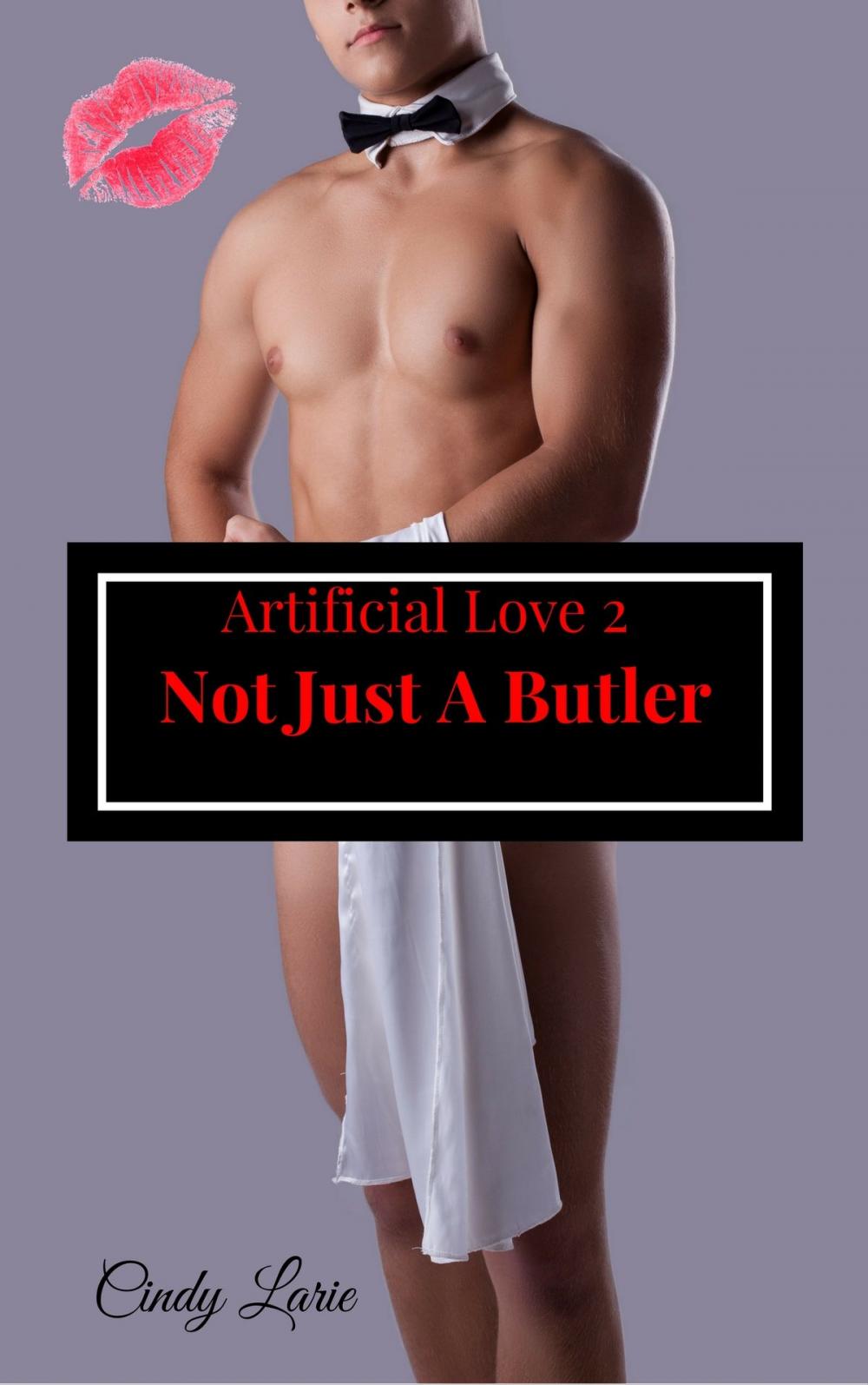 Big bigCover of Not Just A Butler, Artificial Love 2