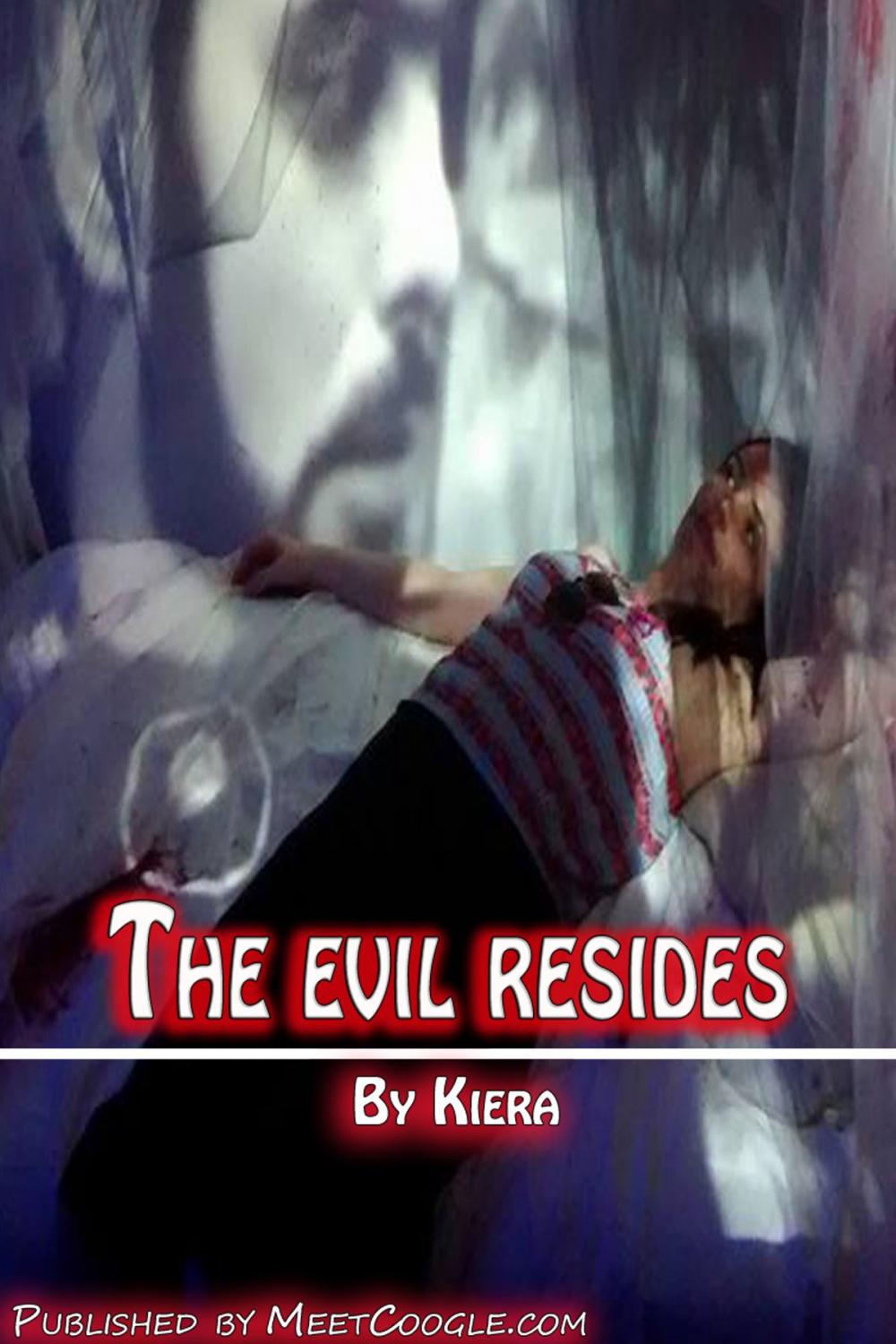 Big bigCover of The Evil Resides