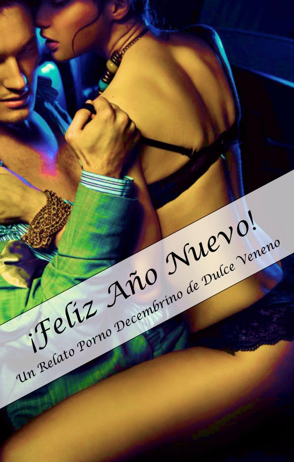 Big bigCover of ¡Feliz Año Nuevo! Un Relato Porno Decembrino