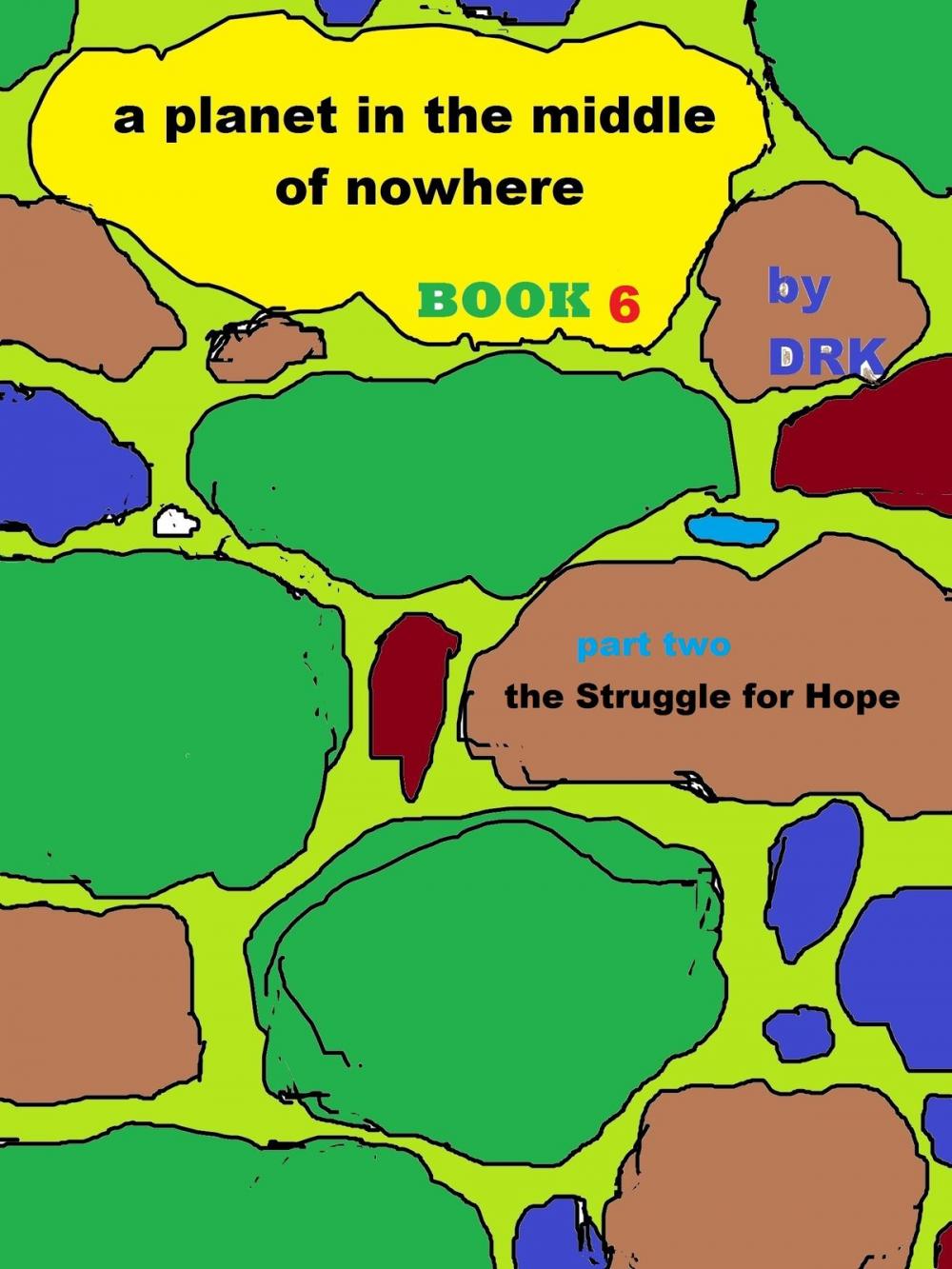 Big bigCover of A Planet in the Middle of Nowhere Book 6