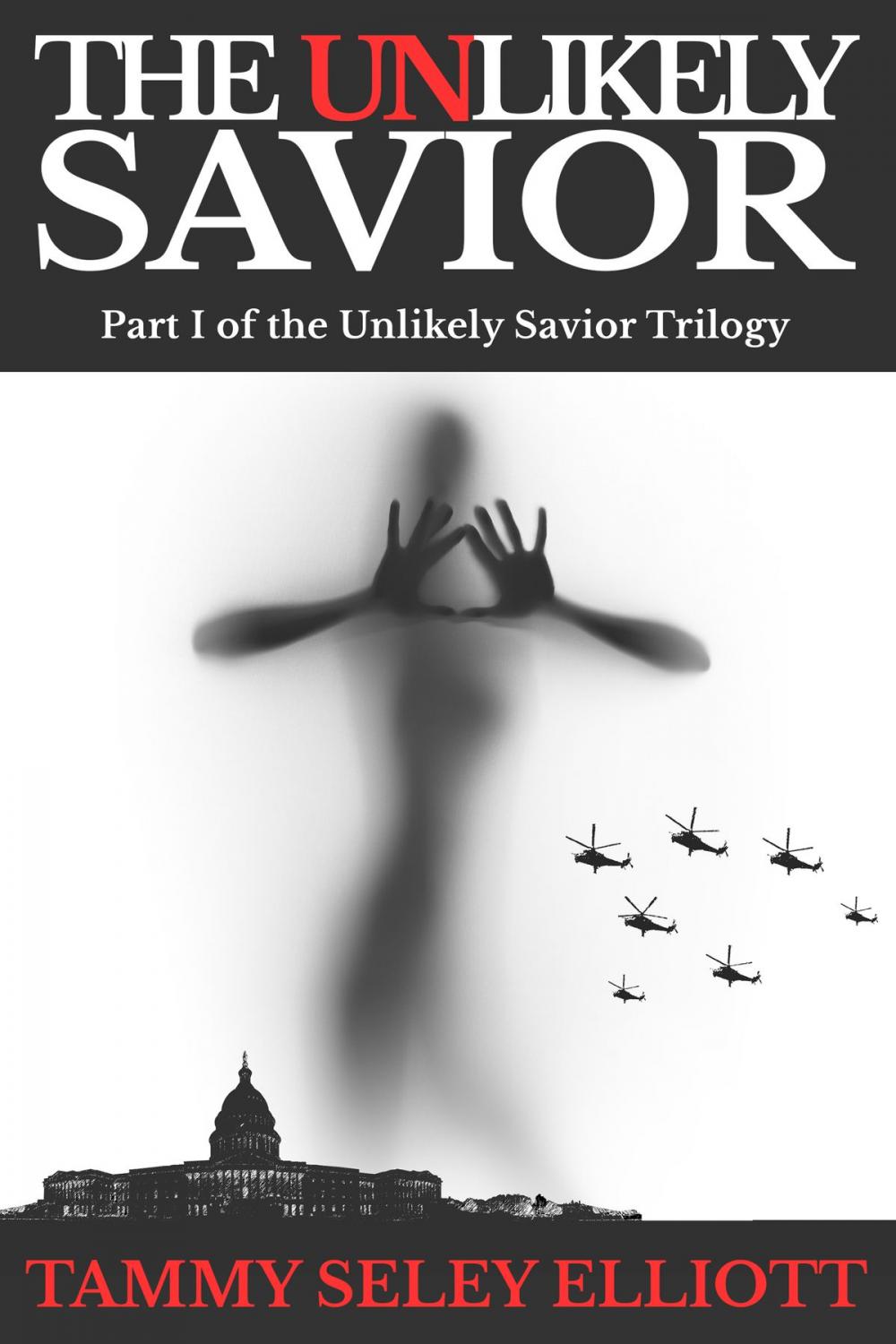 Big bigCover of The Unlikely Savior; Part I of the Unlikely Savior Trilogy