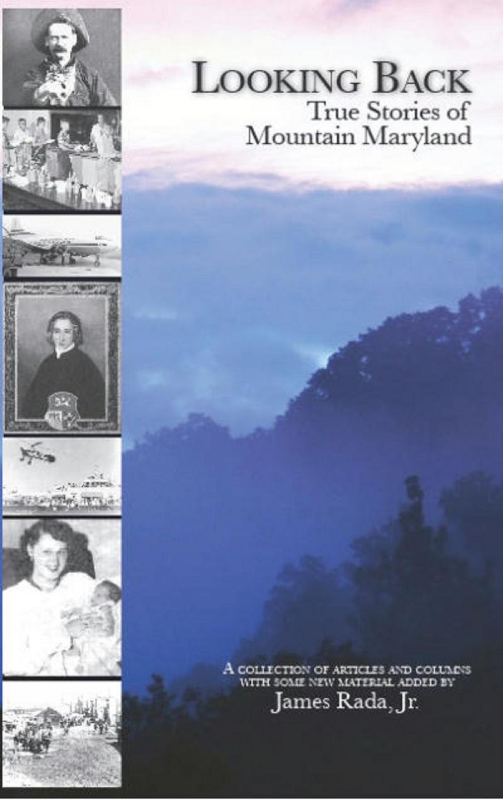 Big bigCover of Looking Back: True Stories of Mountain Maryland