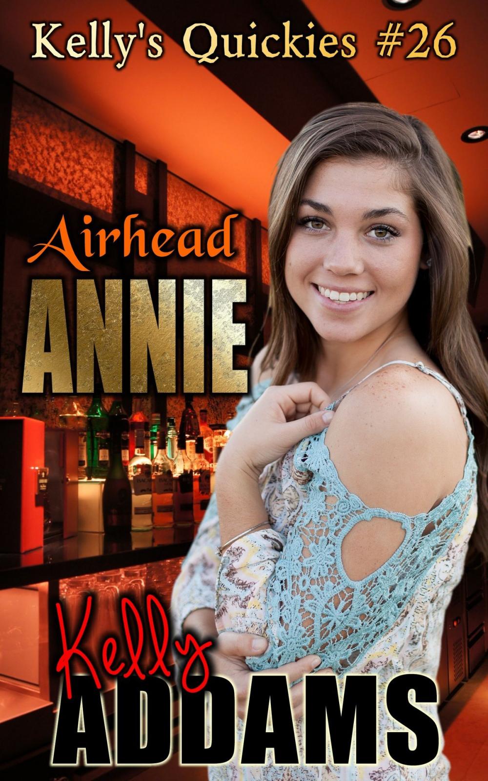 Big bigCover of Airhead Annie: Kelly's Quickies #26