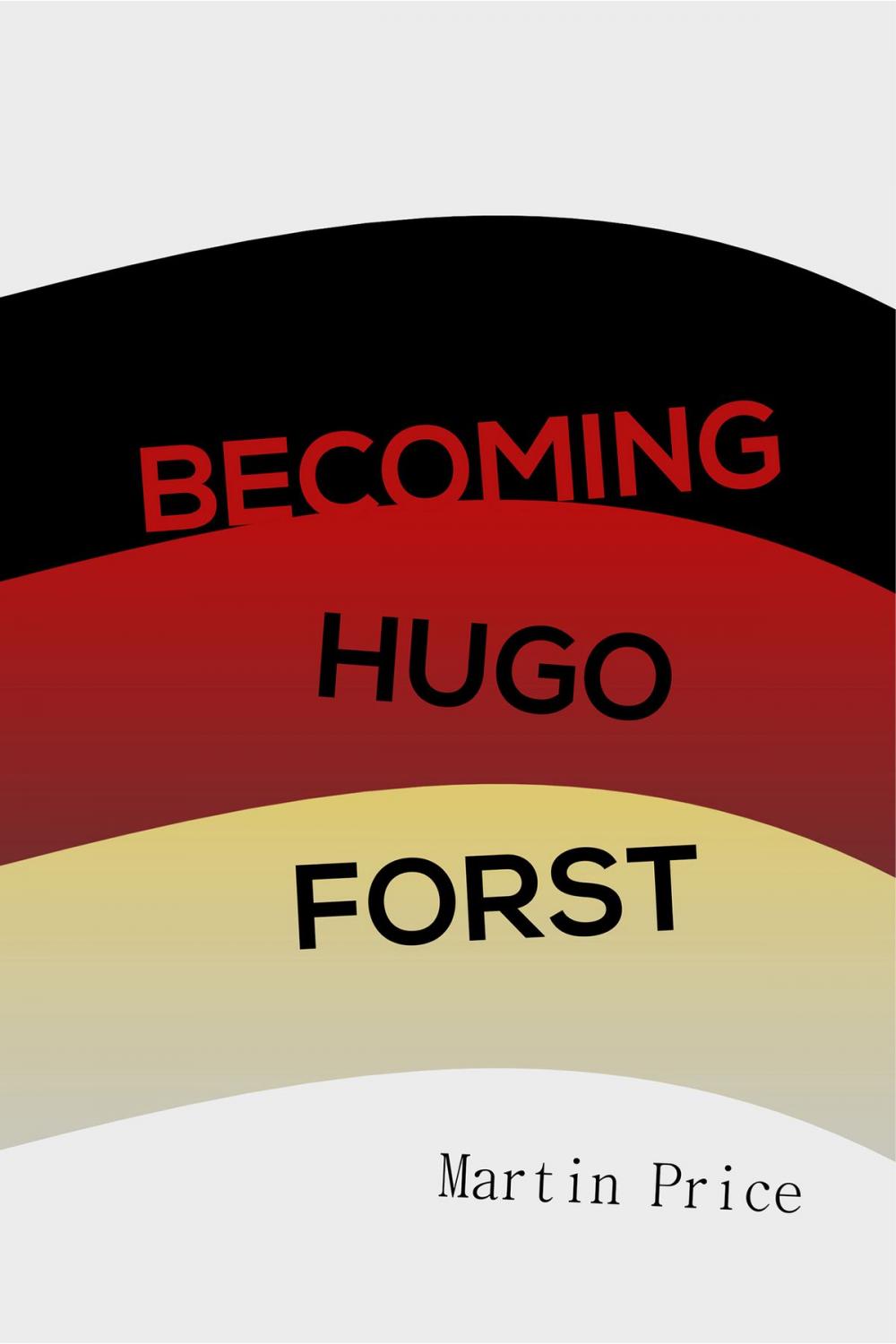 Big bigCover of Becoming Hugo Forst